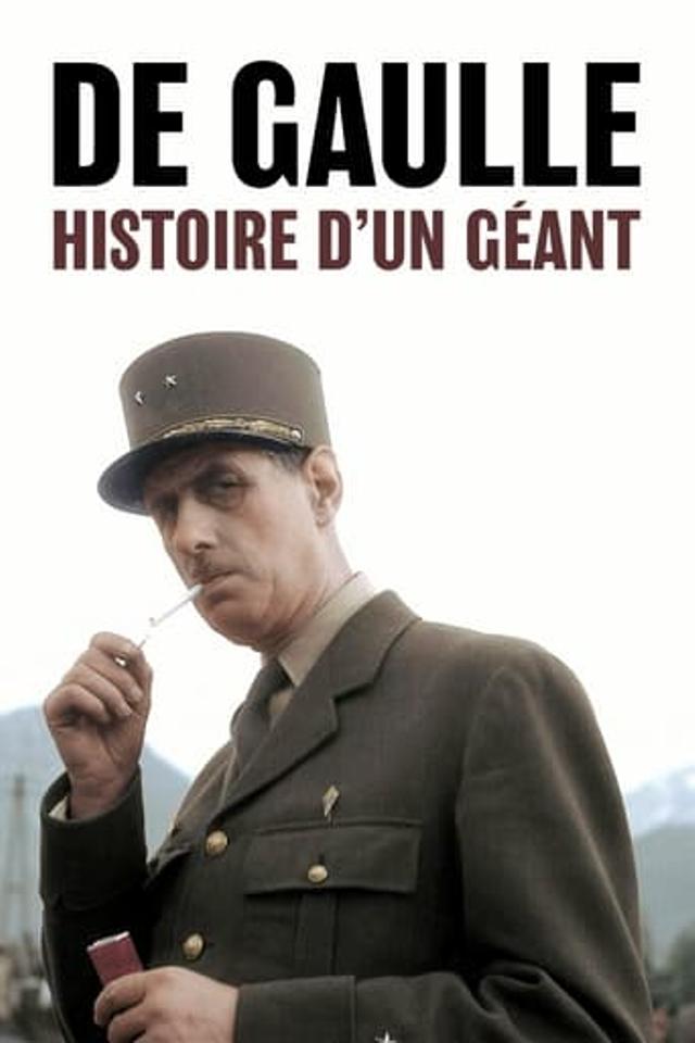 De Gaulle, histoire d'un géant