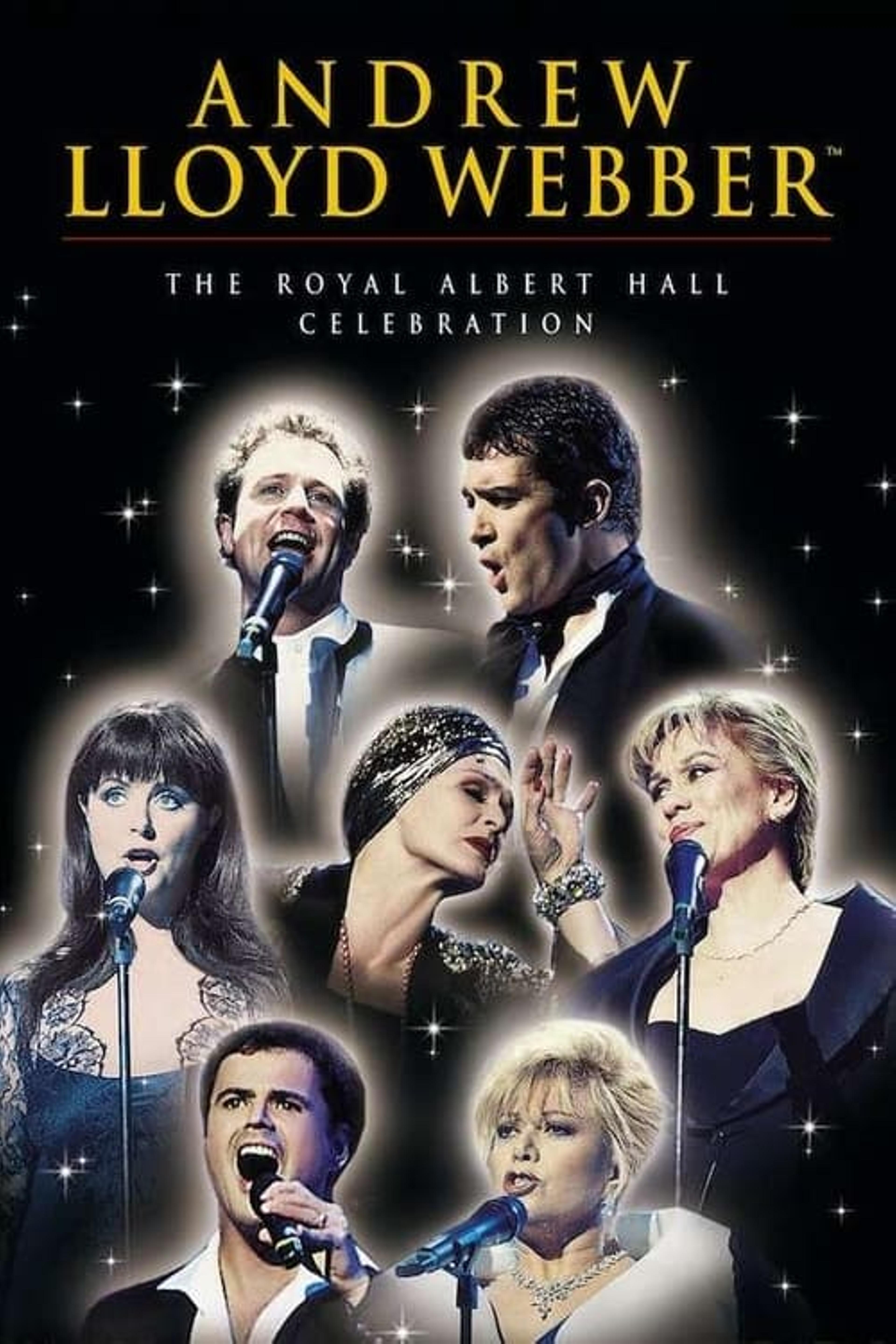 Andrew Lloyd Webber: The Royal Albert Hall Celebration