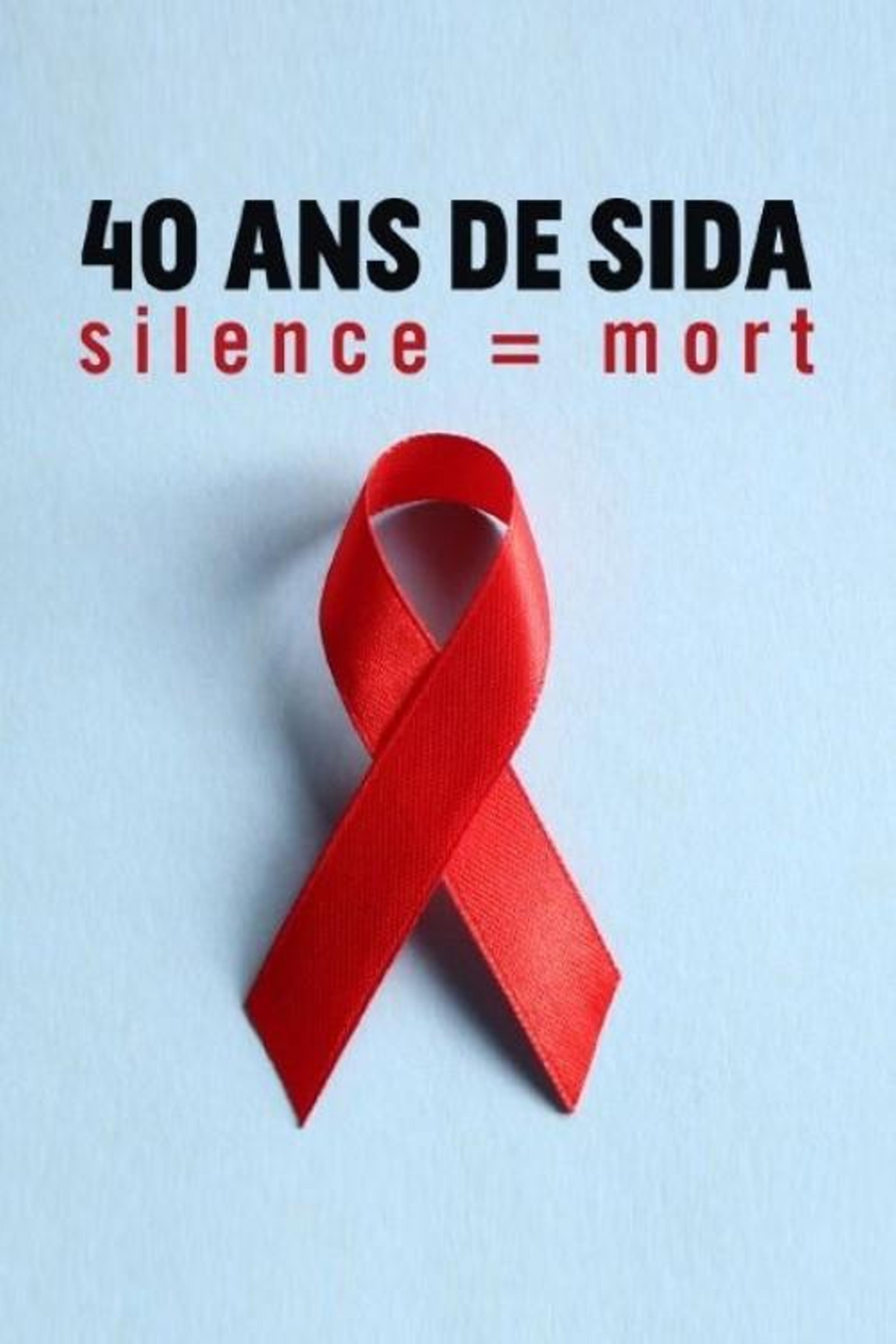 40 ans de SIDA : Silence = mort