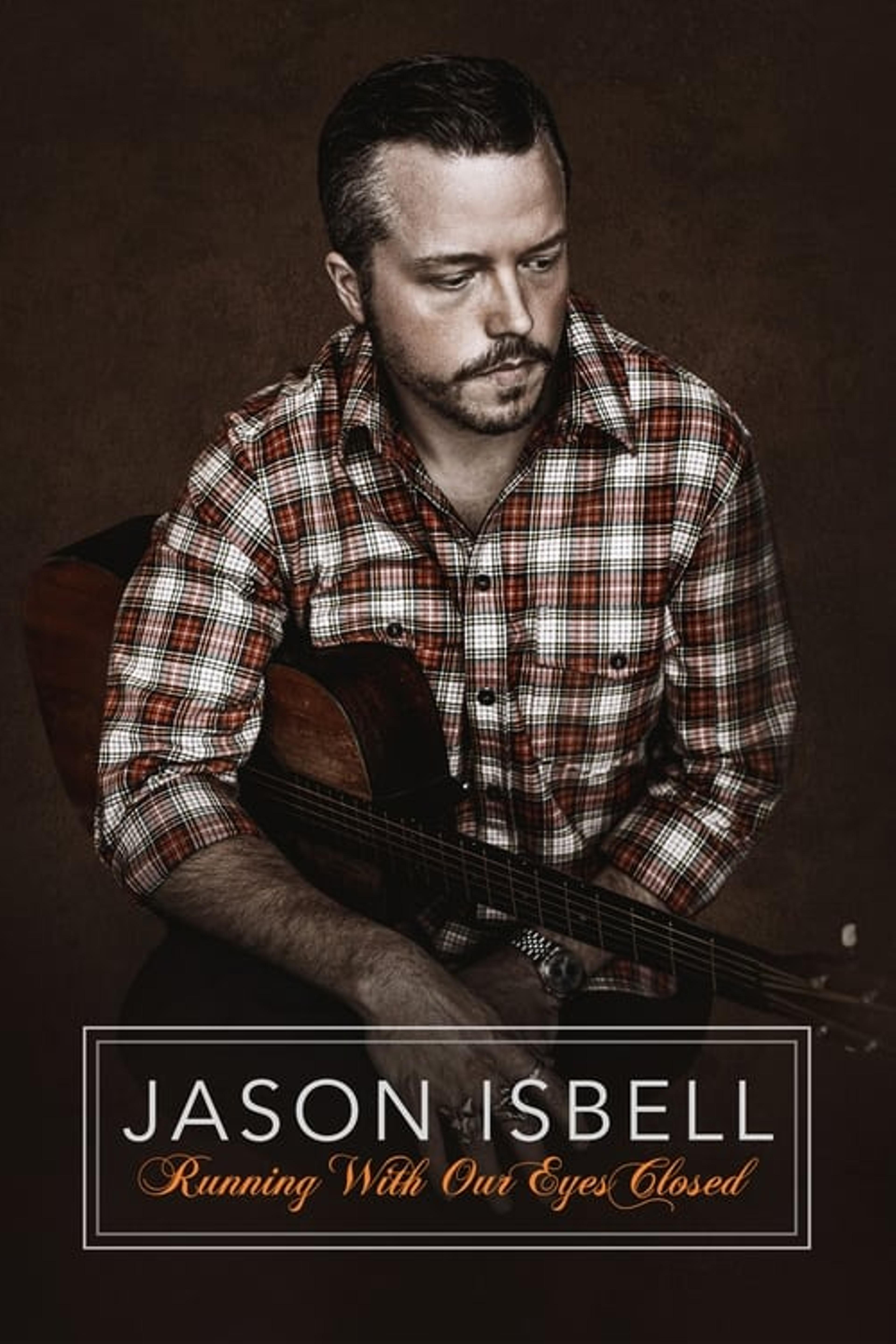 Jason Isbell: Running With Our Eyes Closed