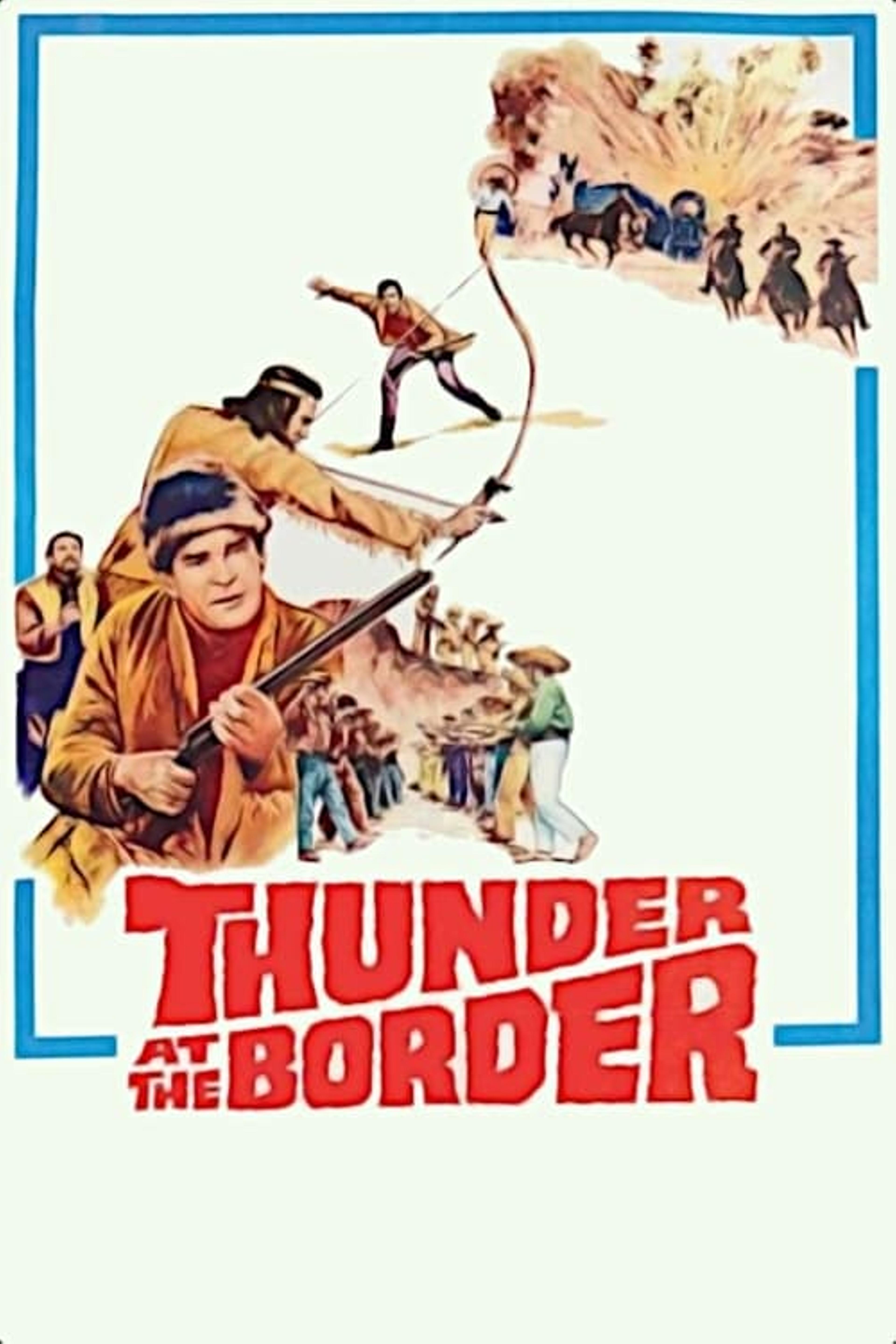 Thunder at the Border