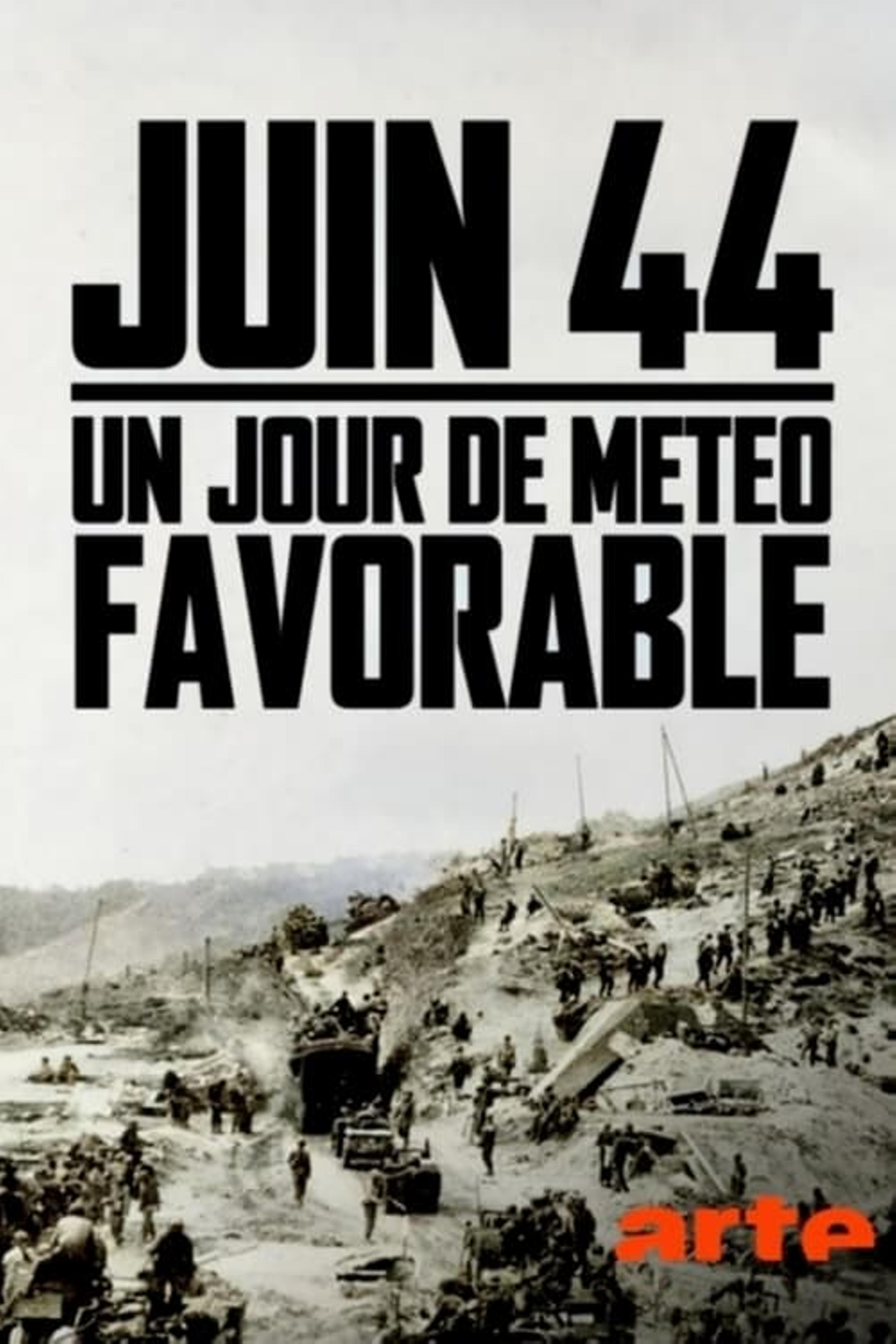 Juin 44 : un jour de météo favorable