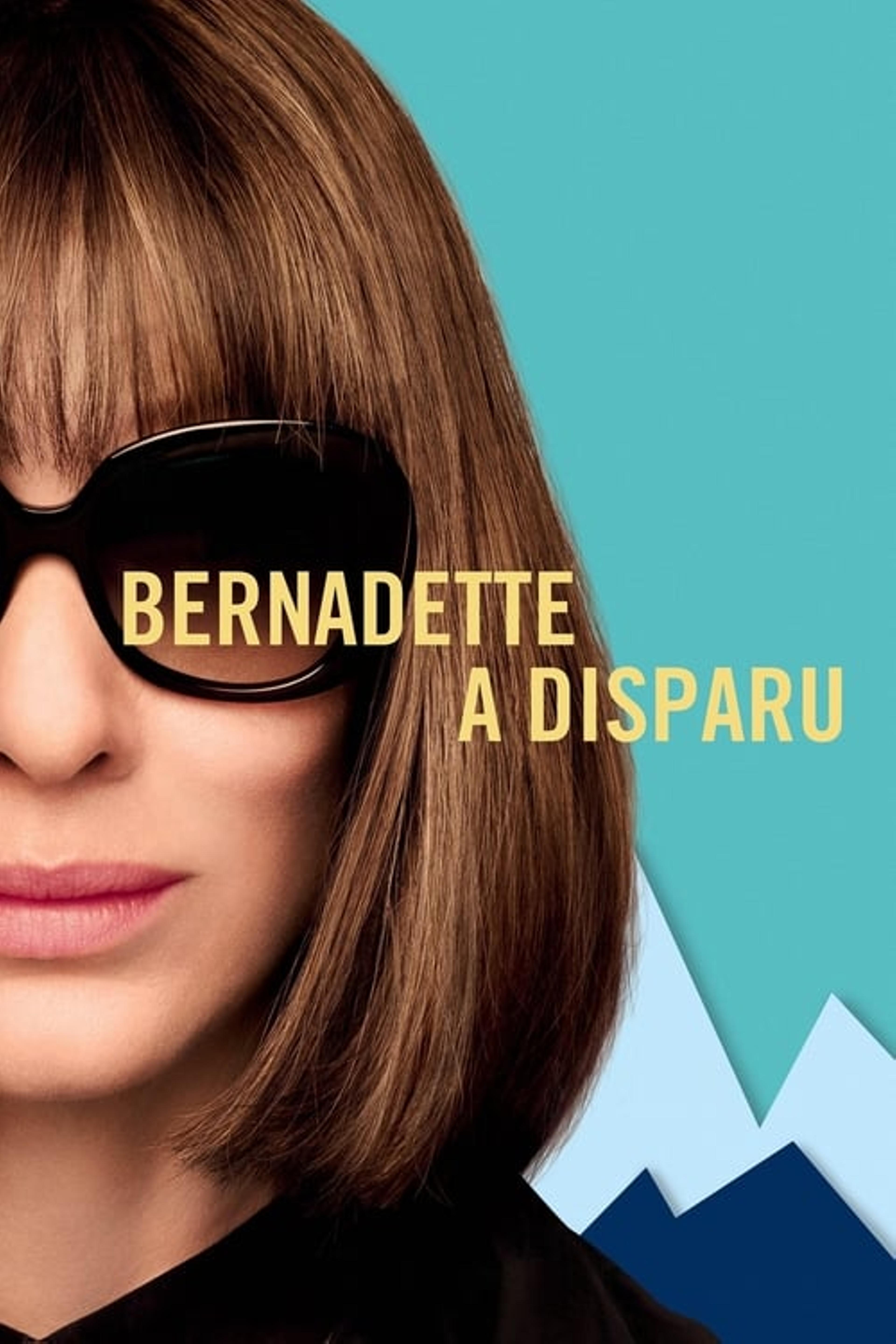 Bernadette a disparu