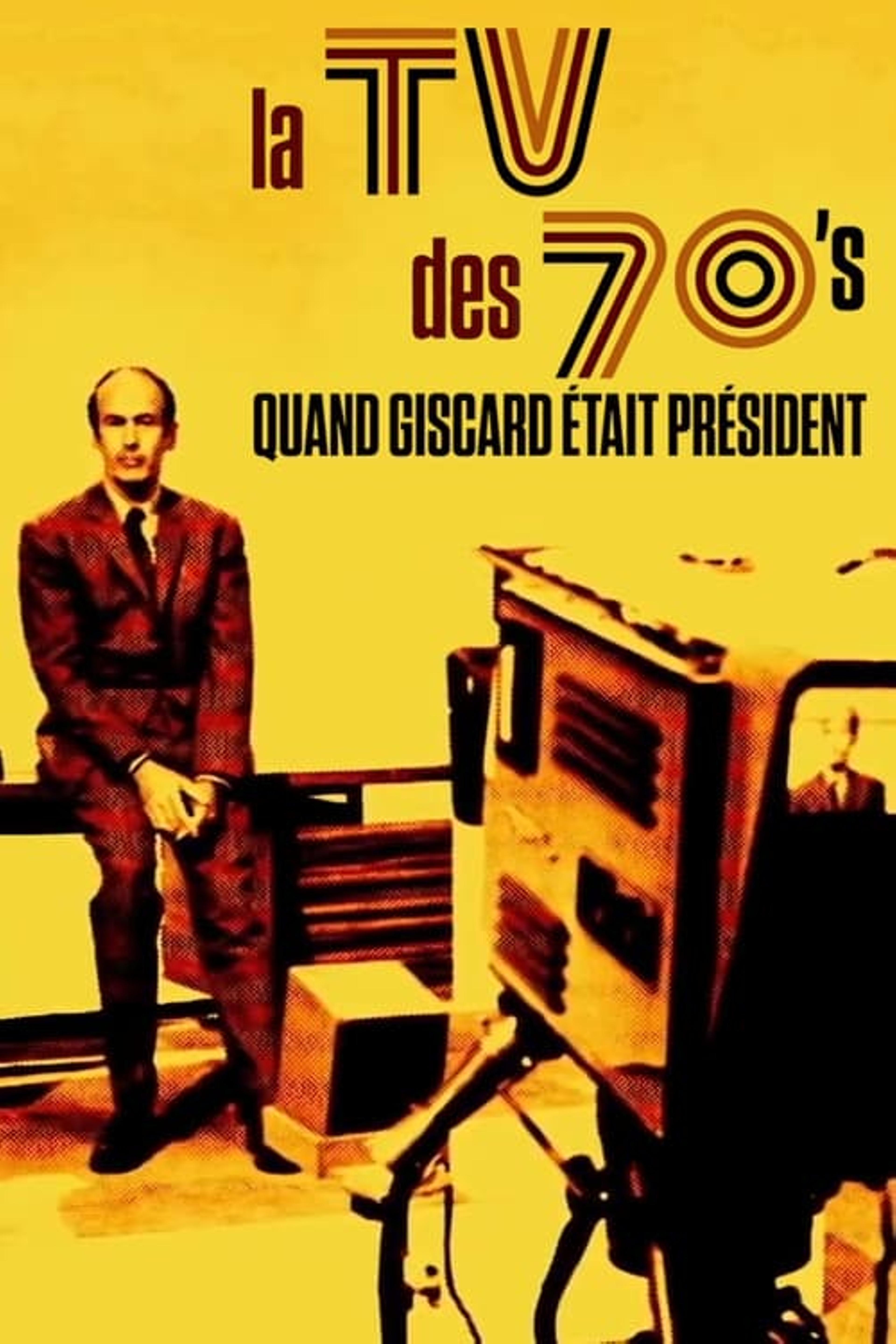 La TV des 70's : Quand Giscard était président