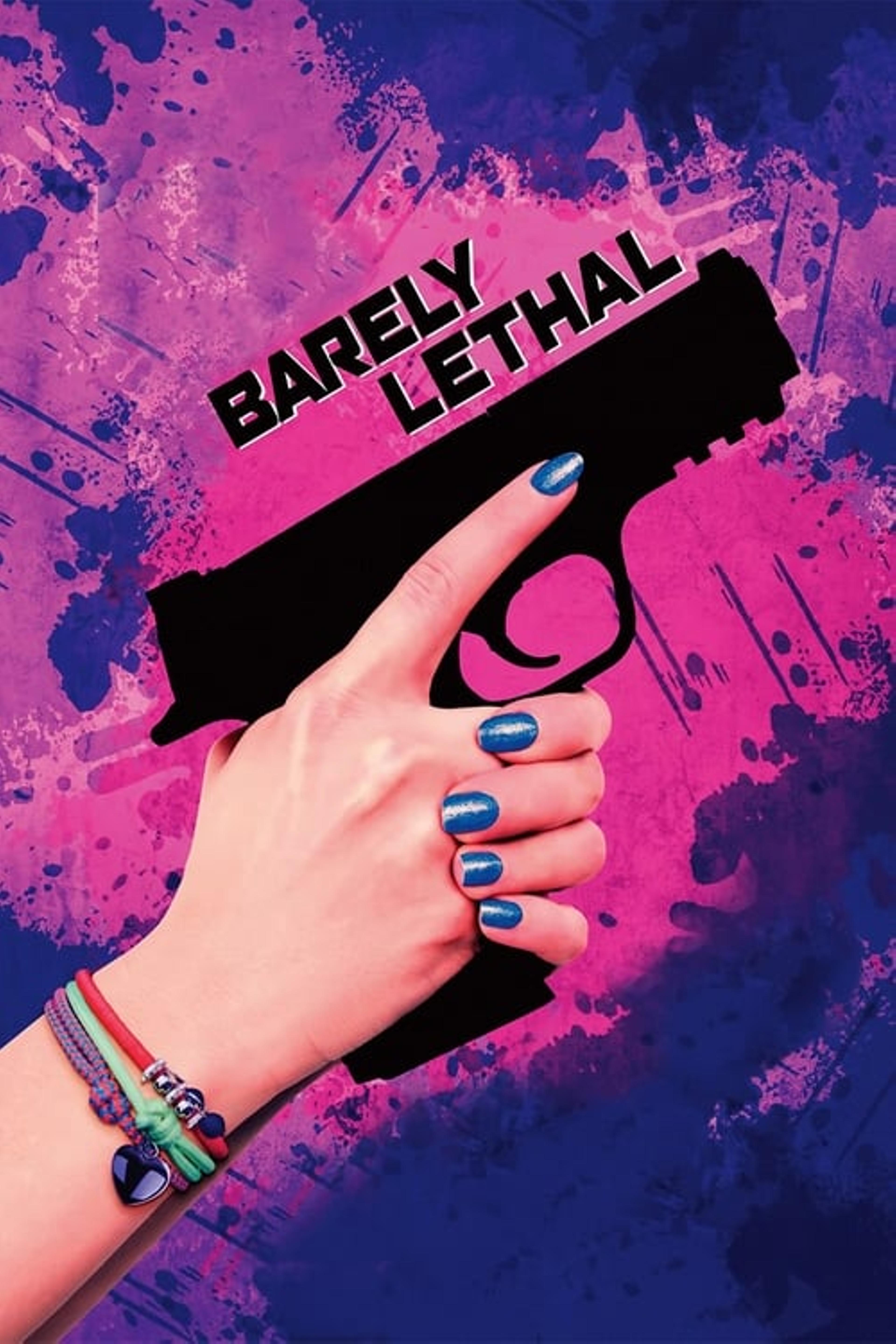 Barely Lethal