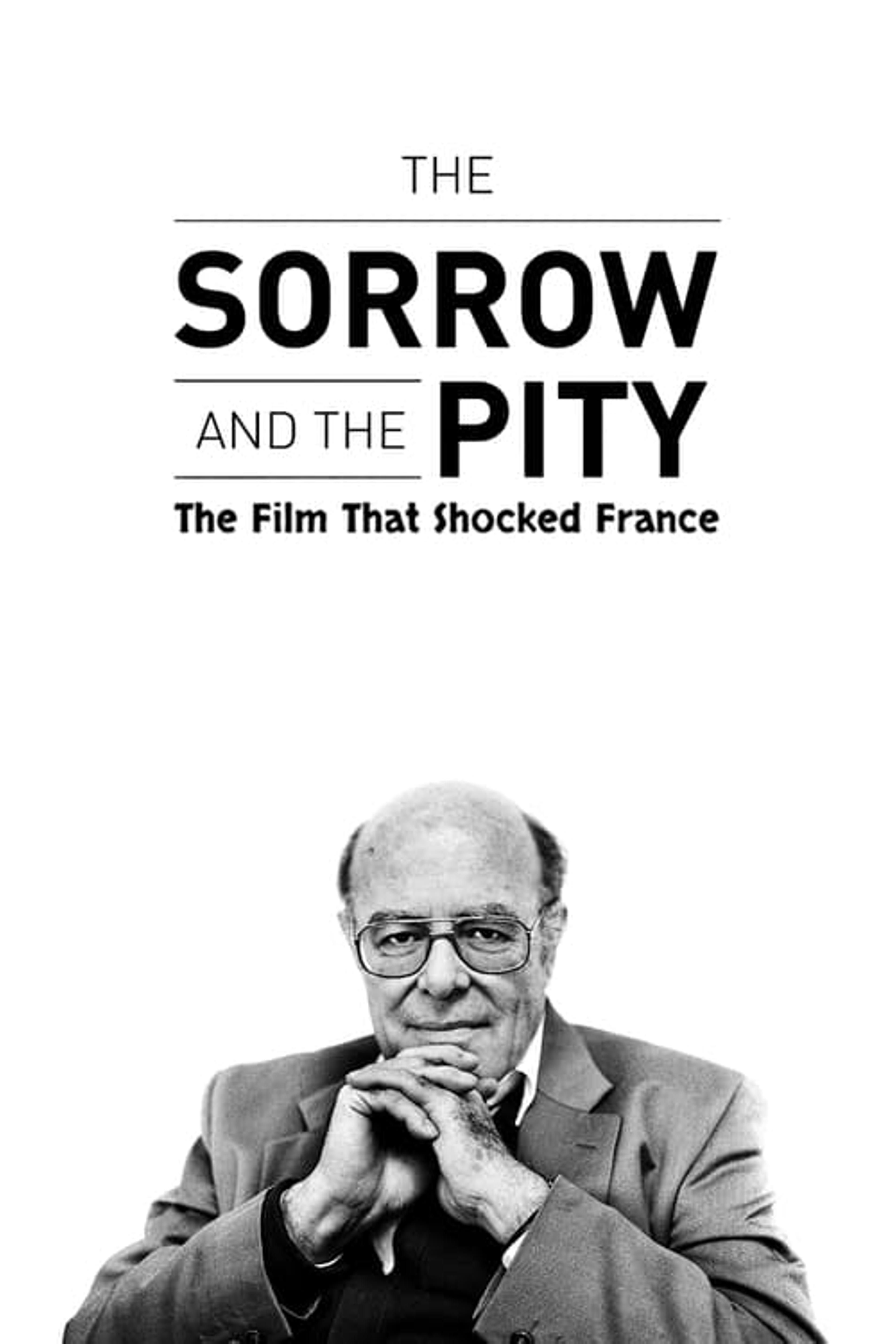 The Sorrow and the Pity: The Film That Shocked France