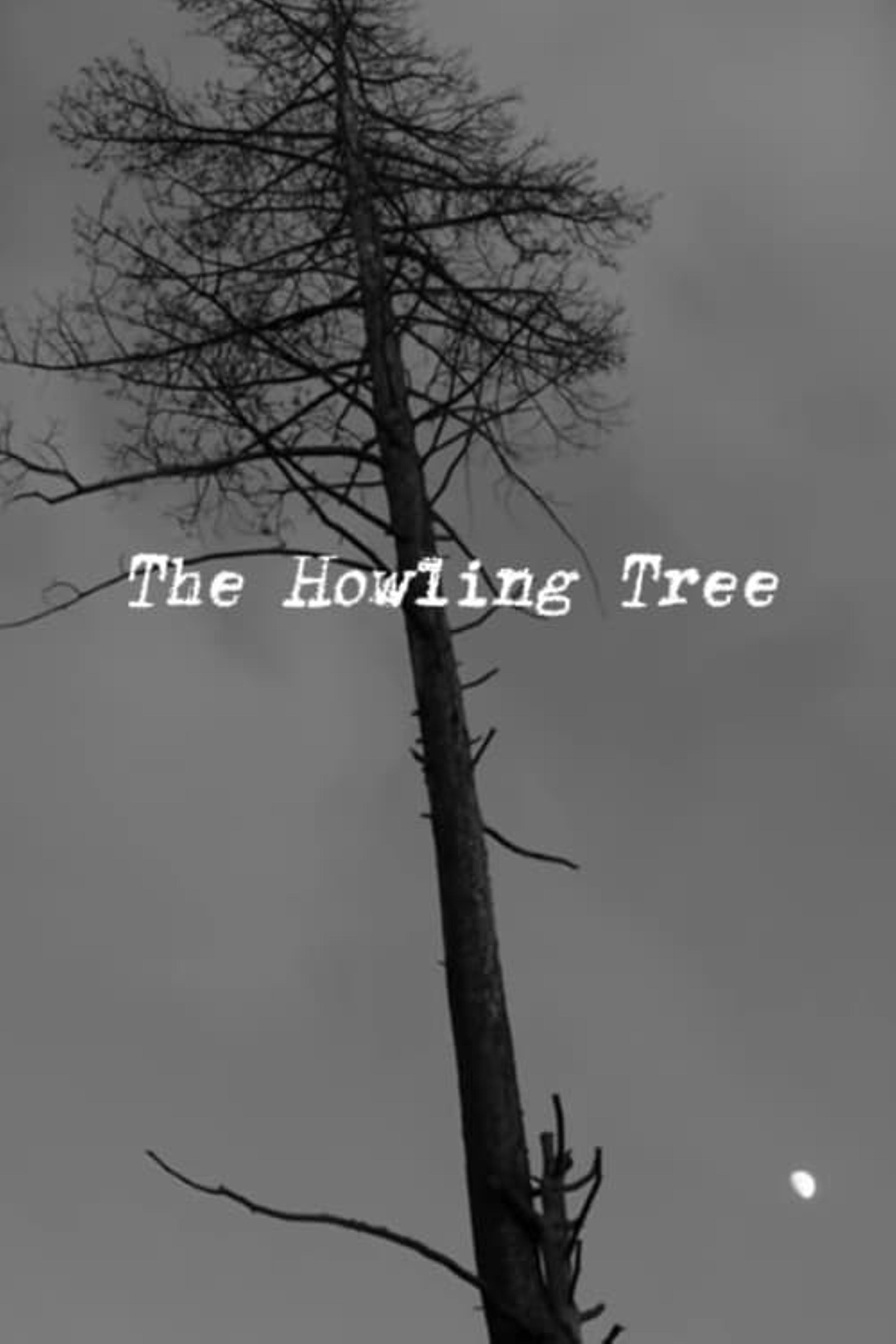 The Howling Tree