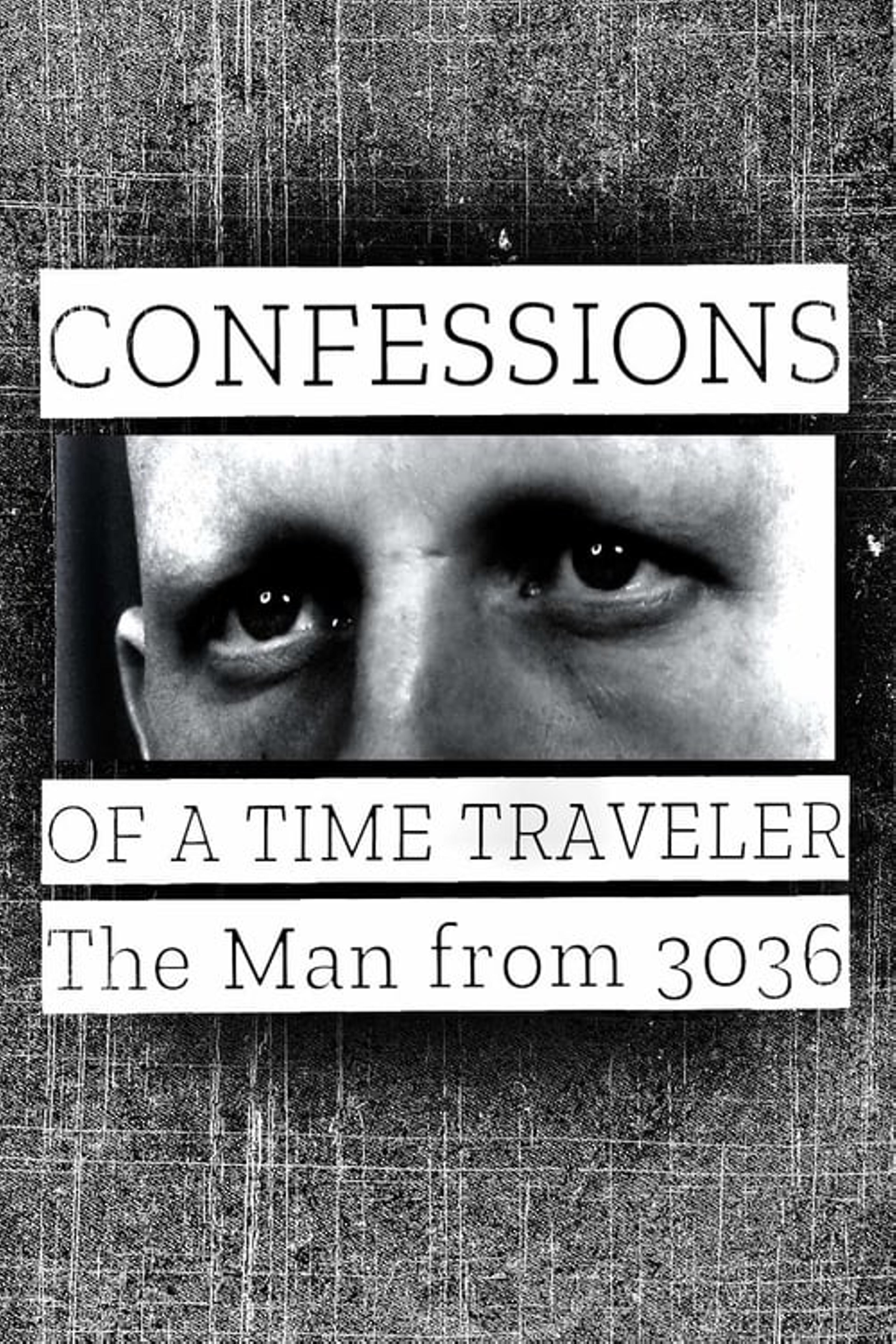 Confessions of a Time Traveler: The Man from 3036