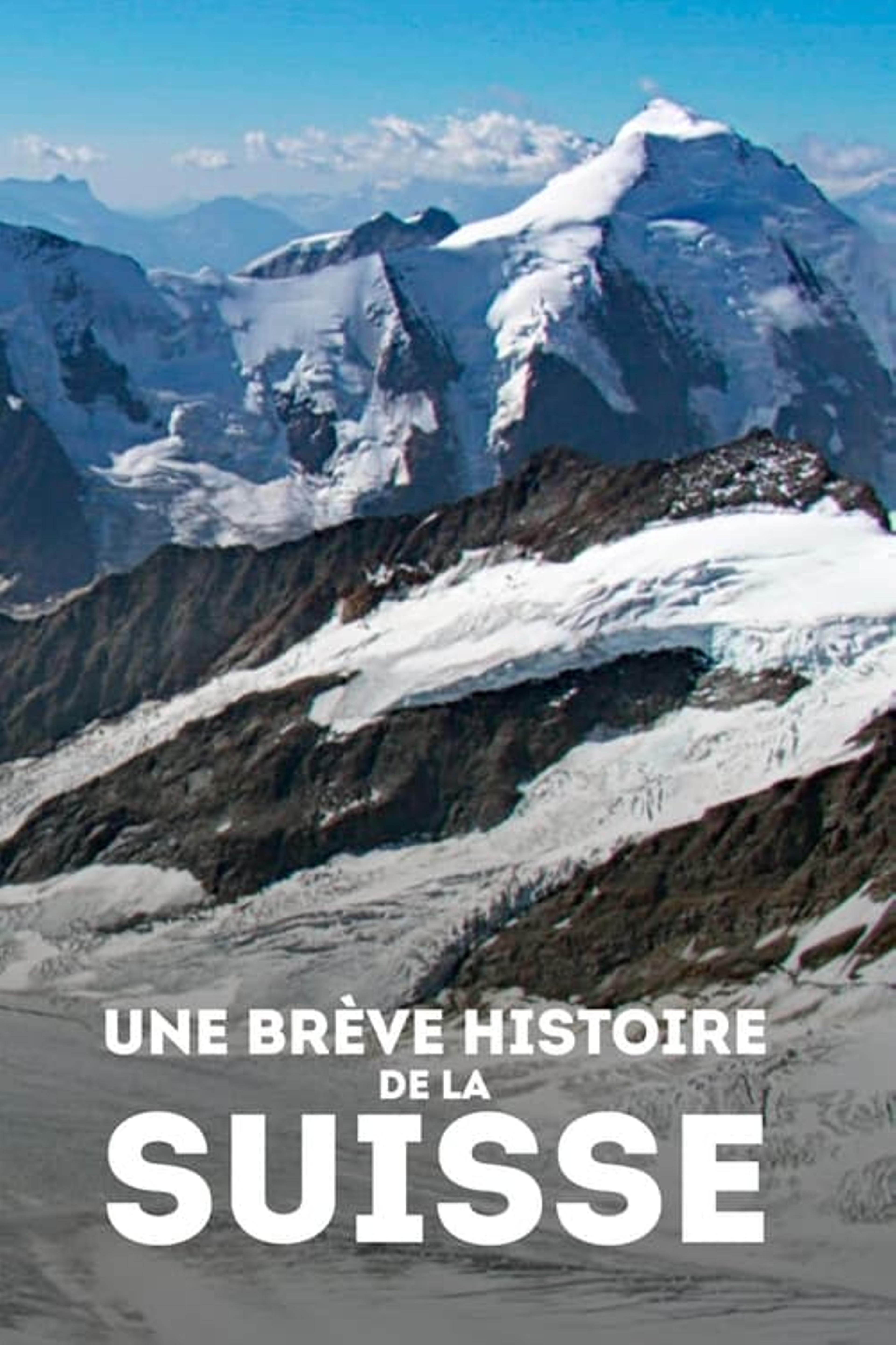 Une brève histoire de la Suisse