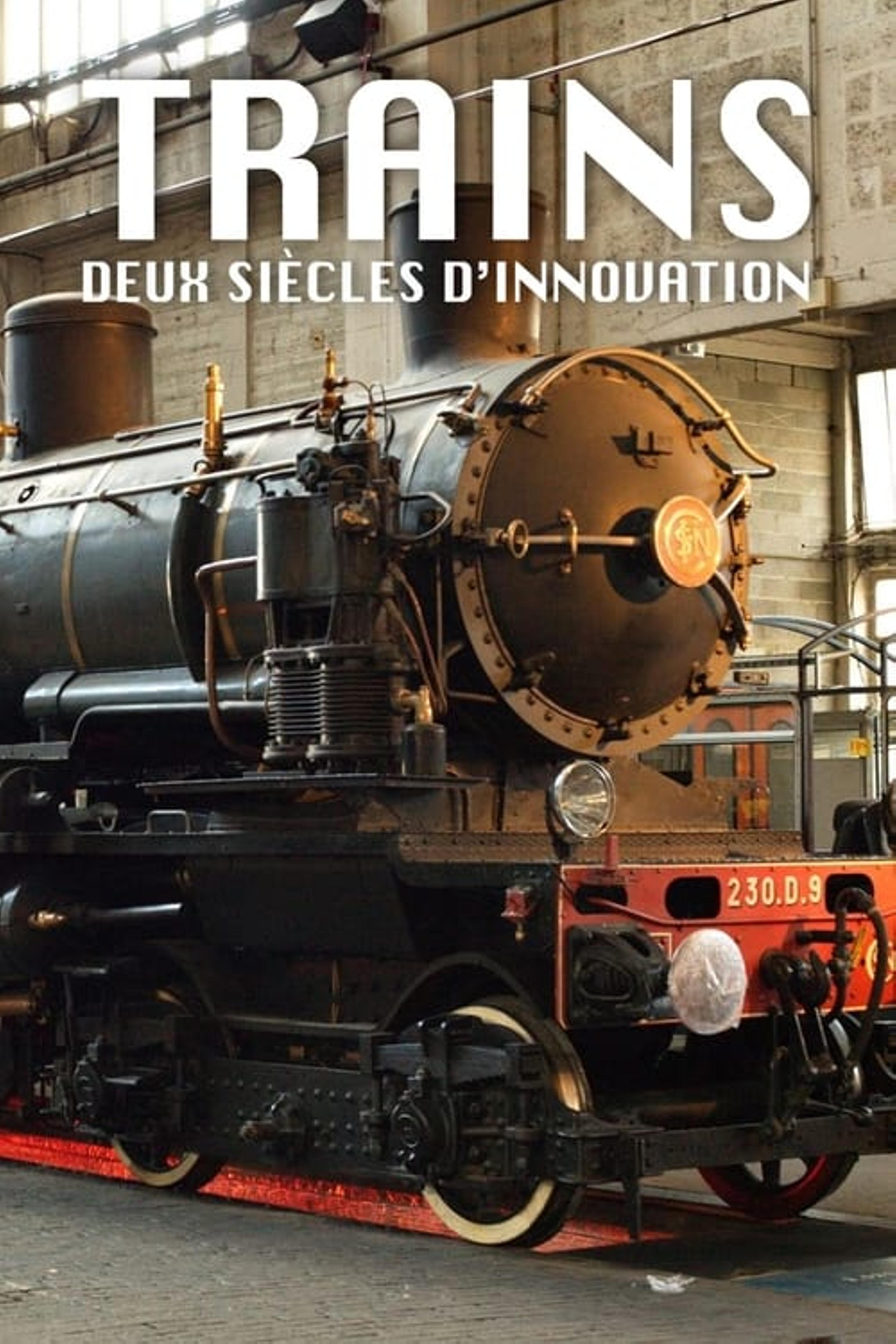 Trains : Deux Siècles d'innovation