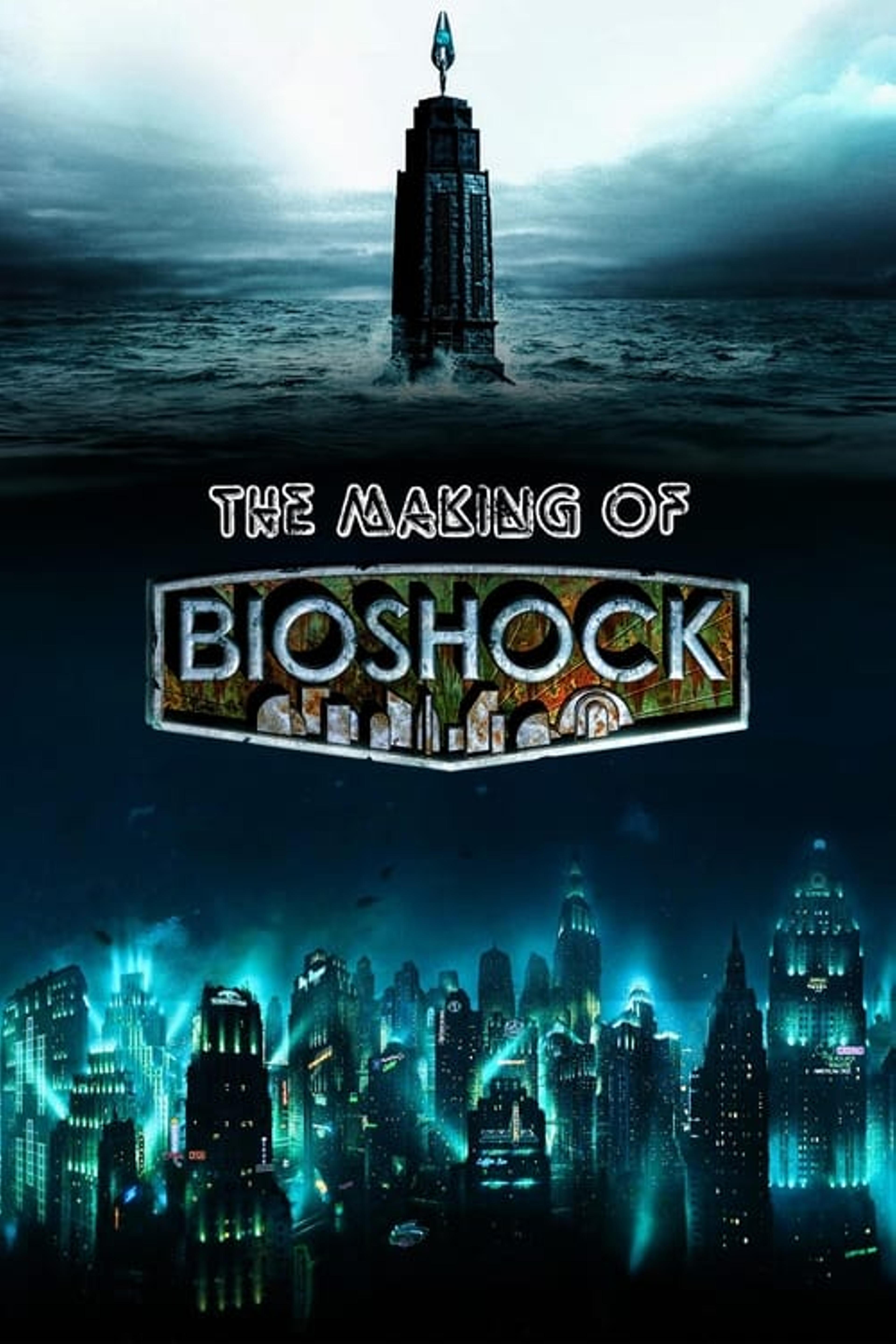 The Making of Bioshock