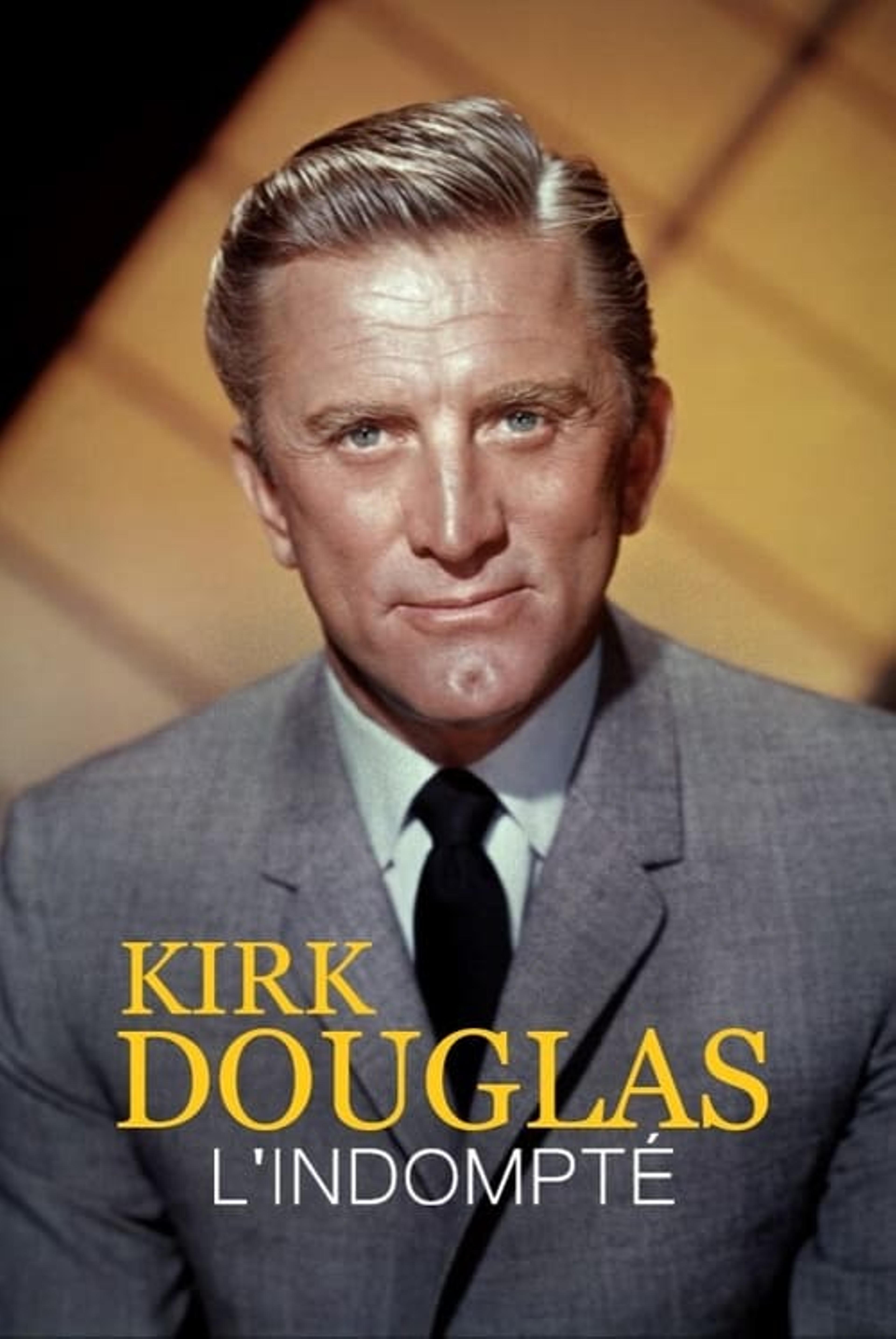 Kirk Douglas, l'indompté