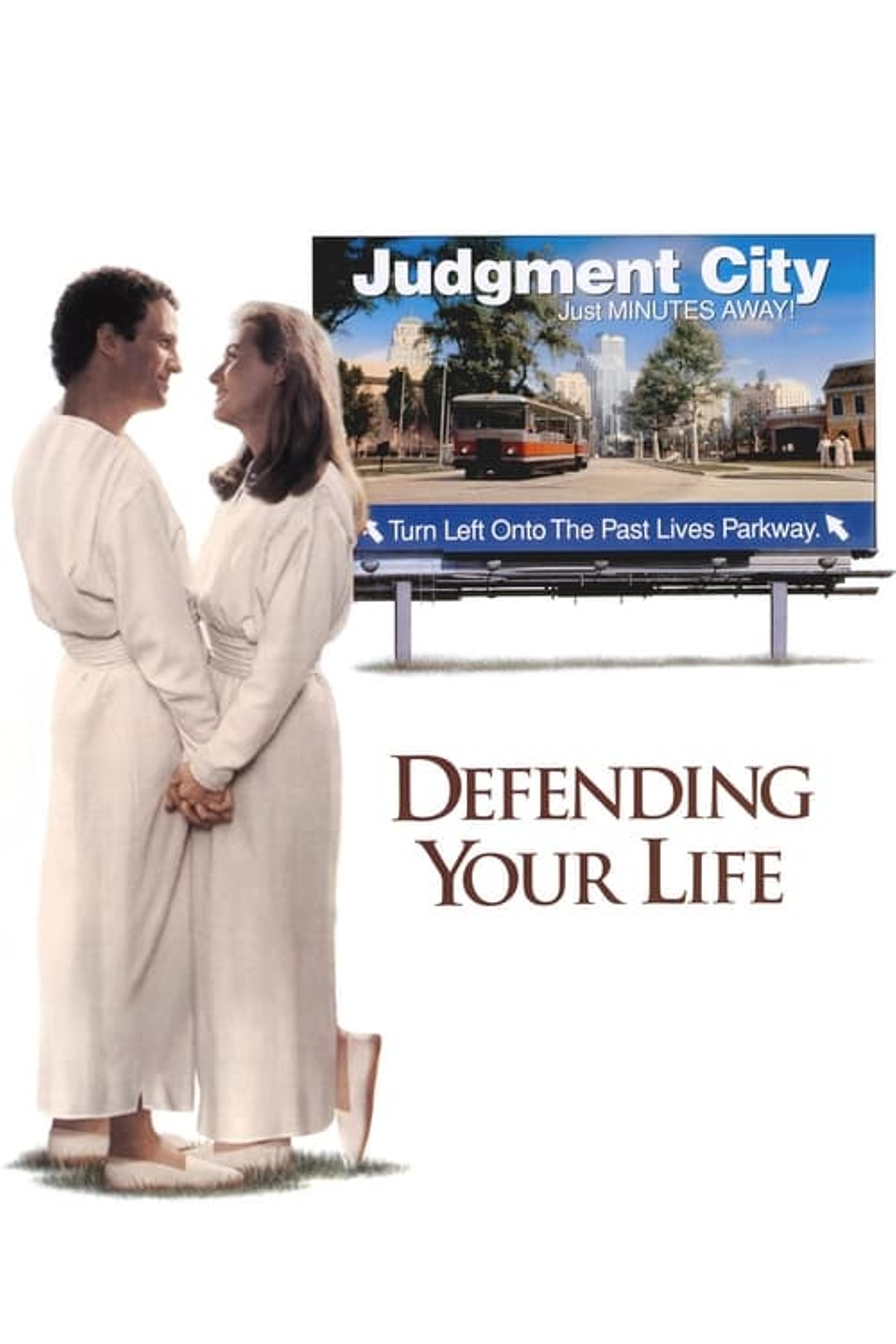 Defending Your Life