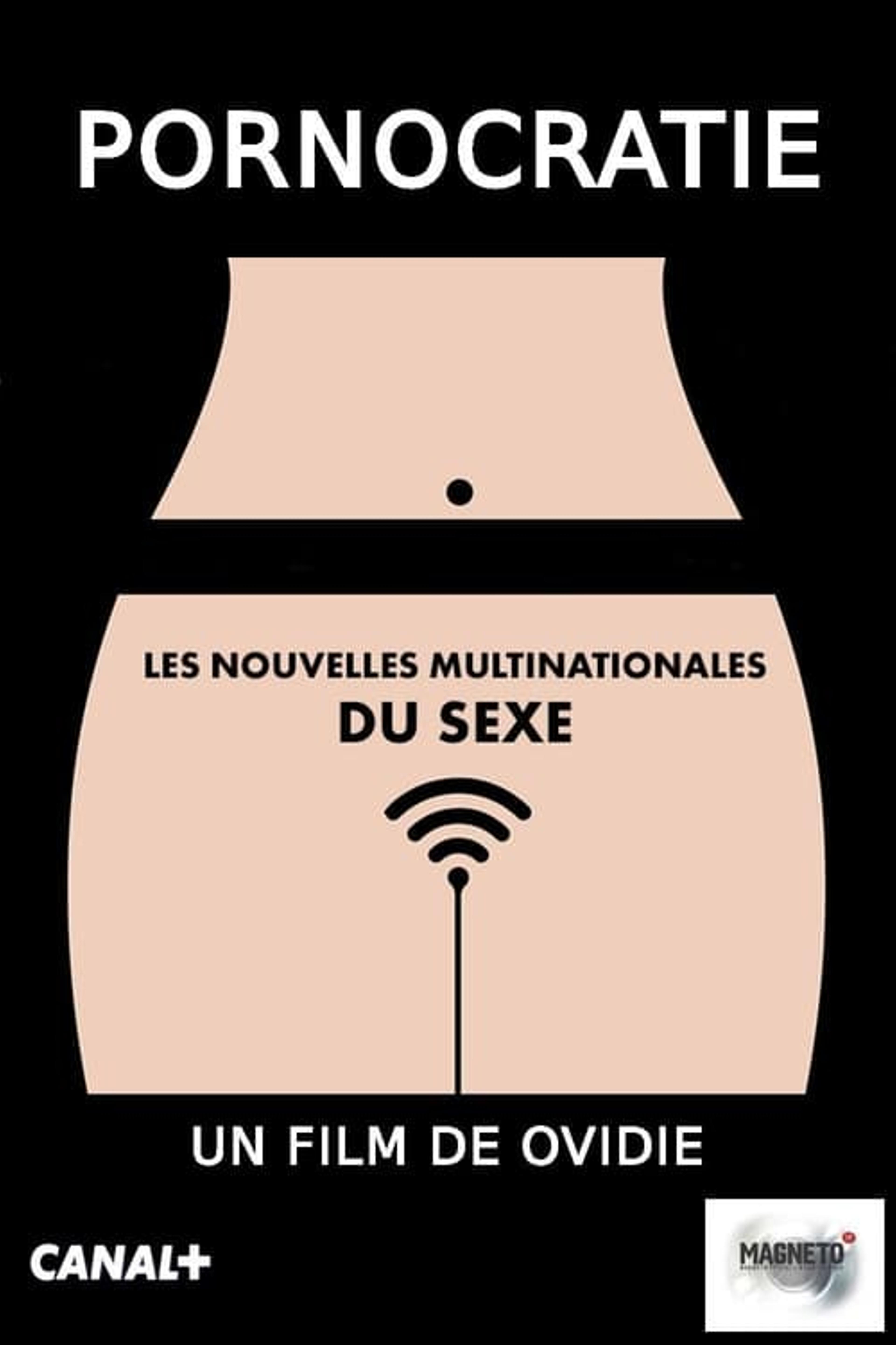 Pornocratie: Les nouvelles multinationales du sexe