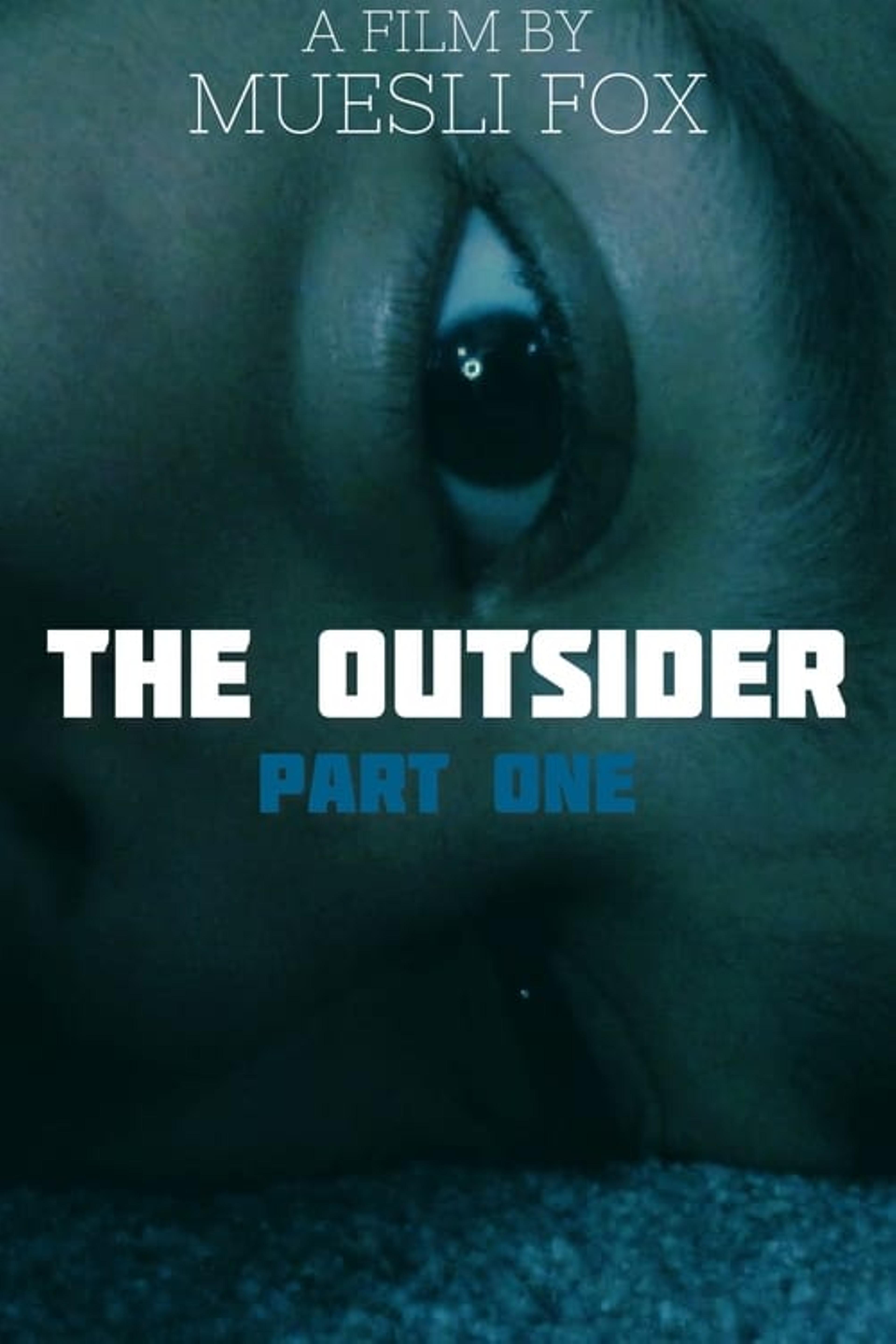 The Outsider: Part One