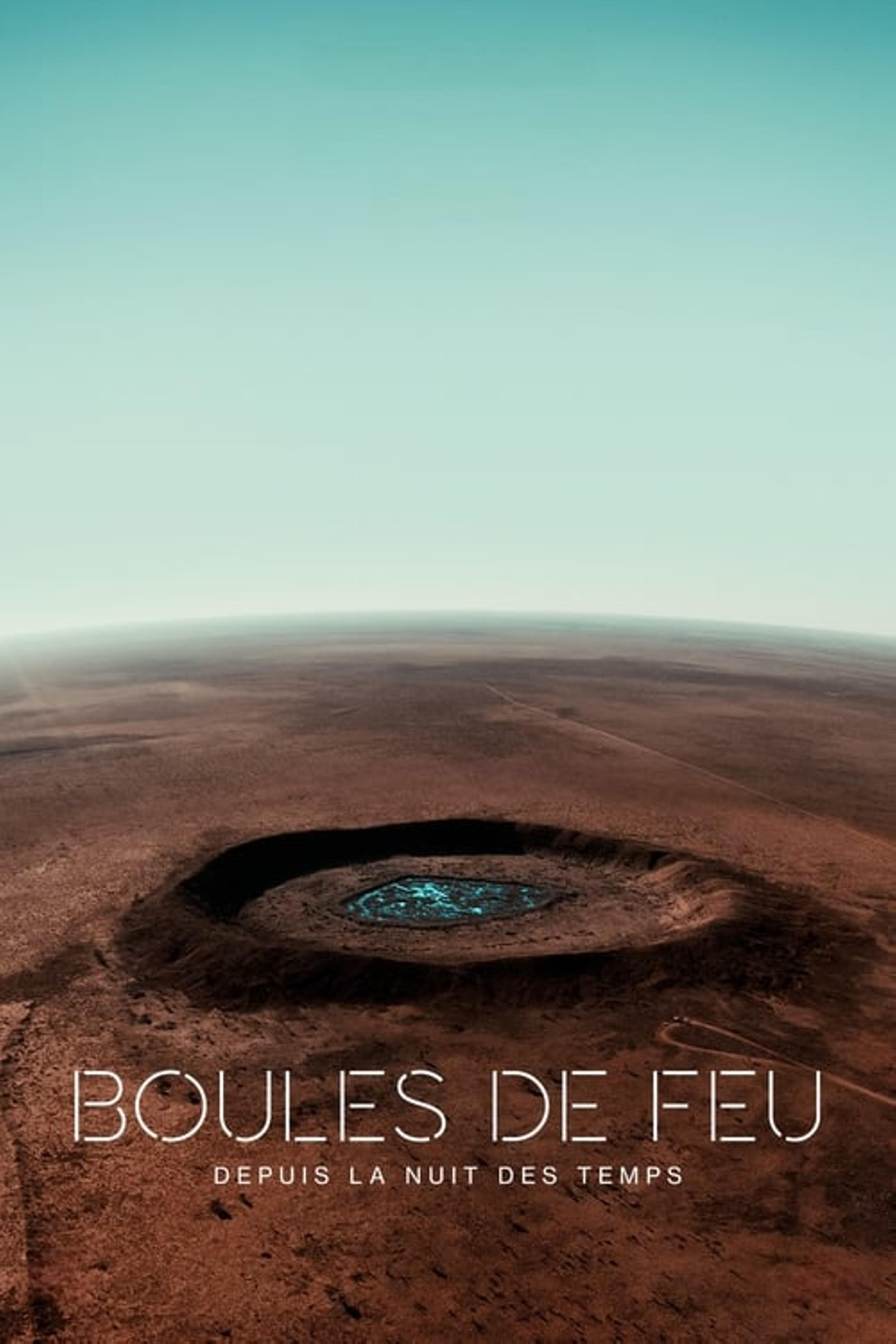 Boules de feu : depuis la nuit des temps