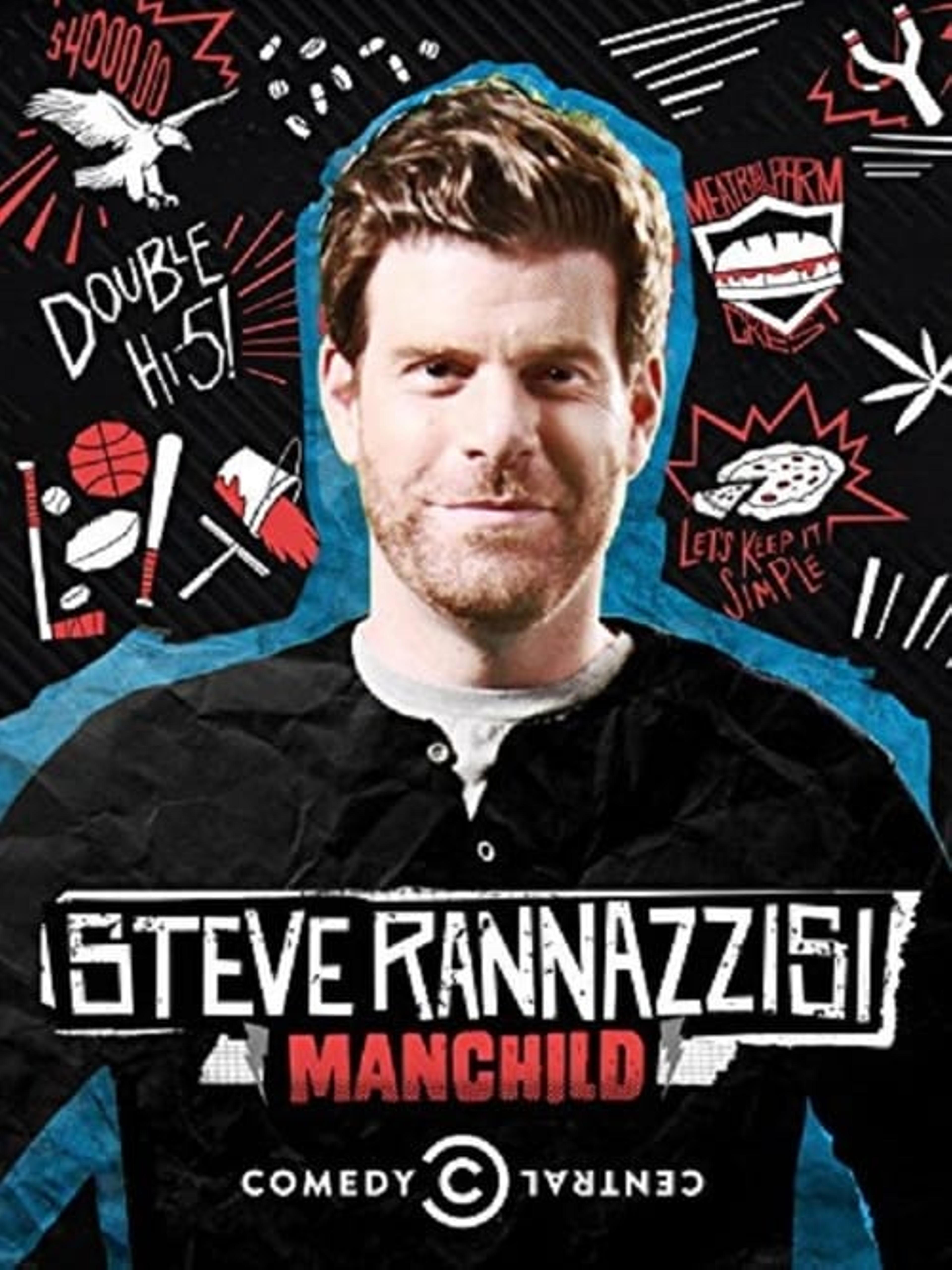 Steve Rannazzisi: Manchild