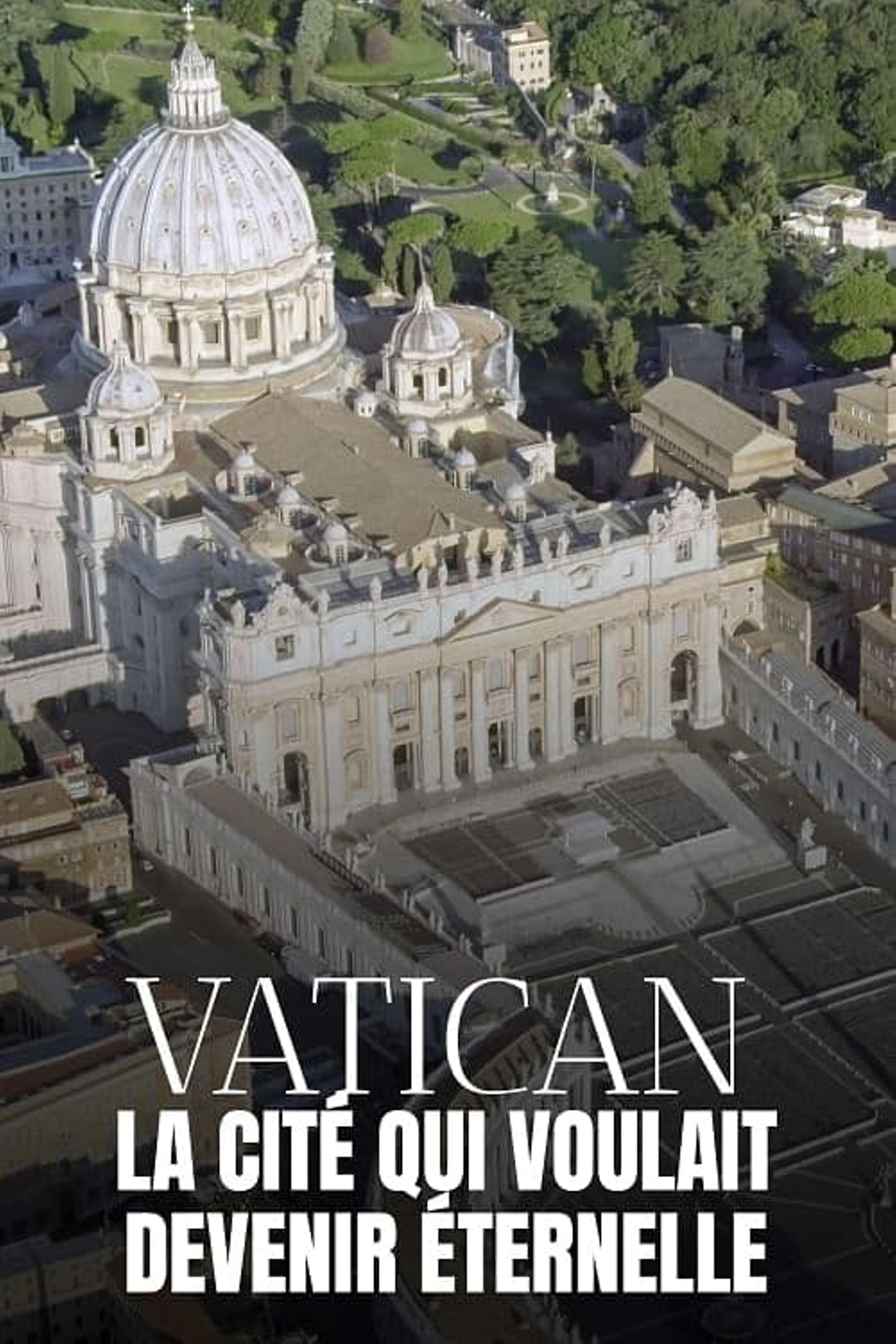 Vatican, la cité qui voulait devenir éternelle