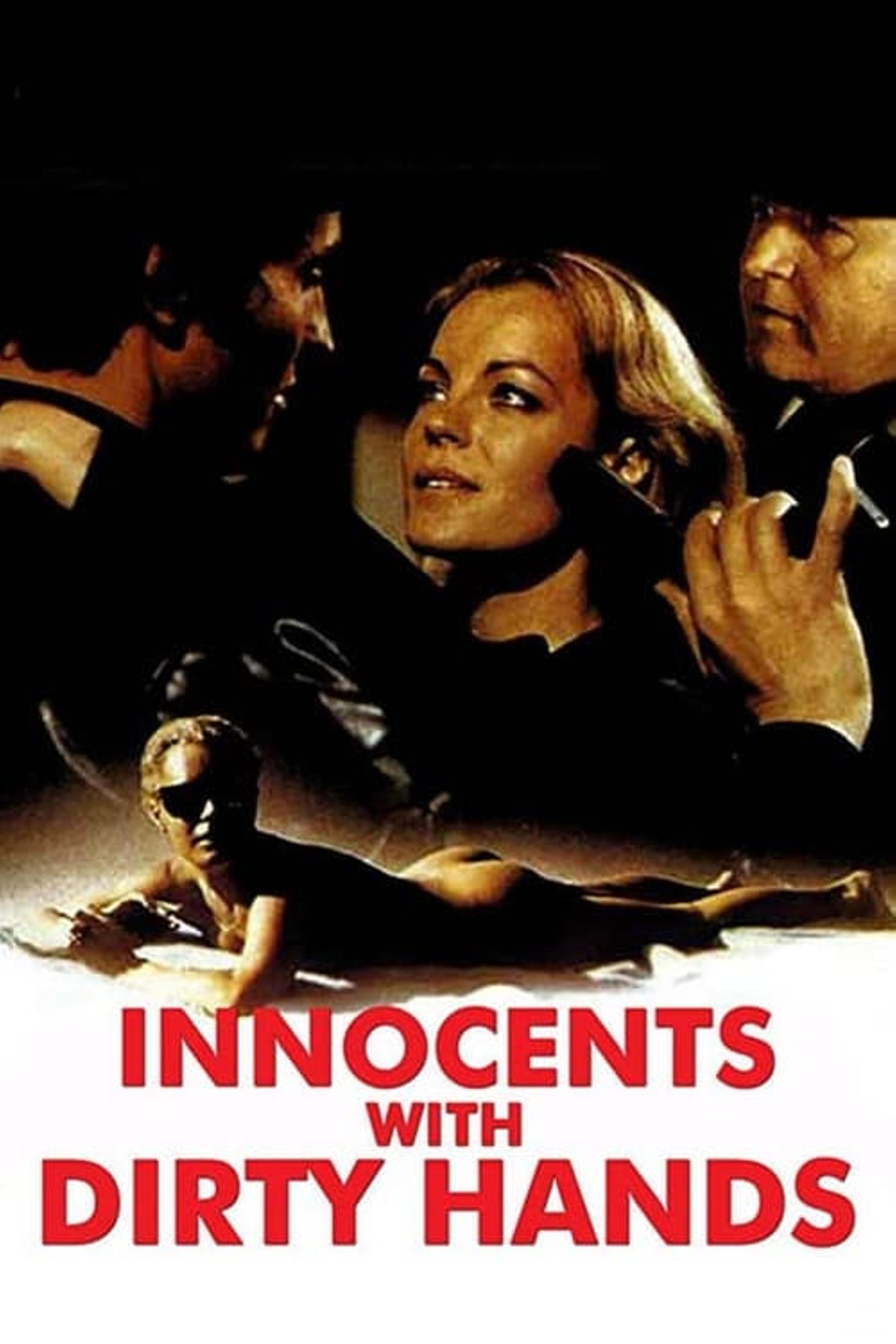 Innocents with Dirty Hands