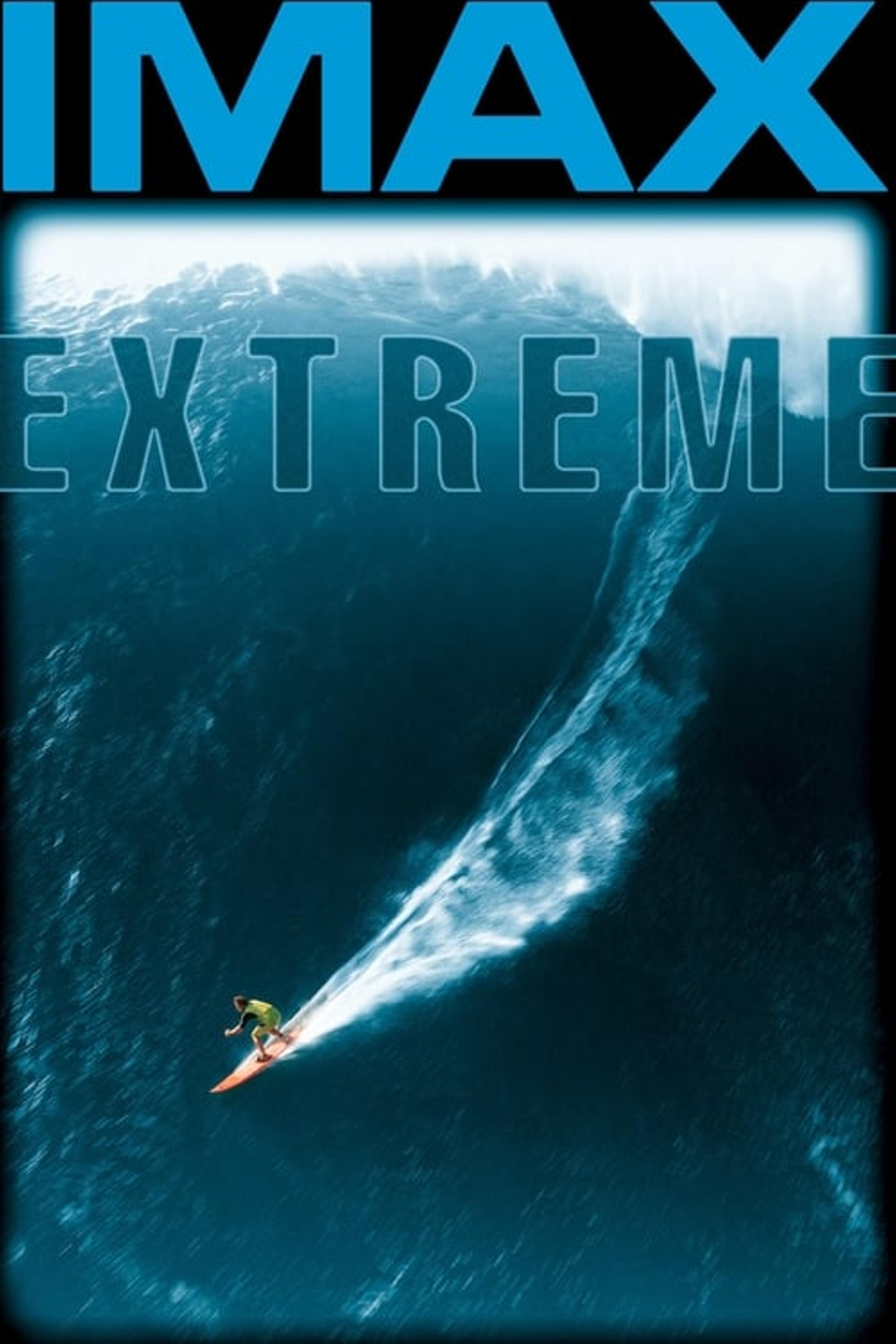 IMAX - Extreme