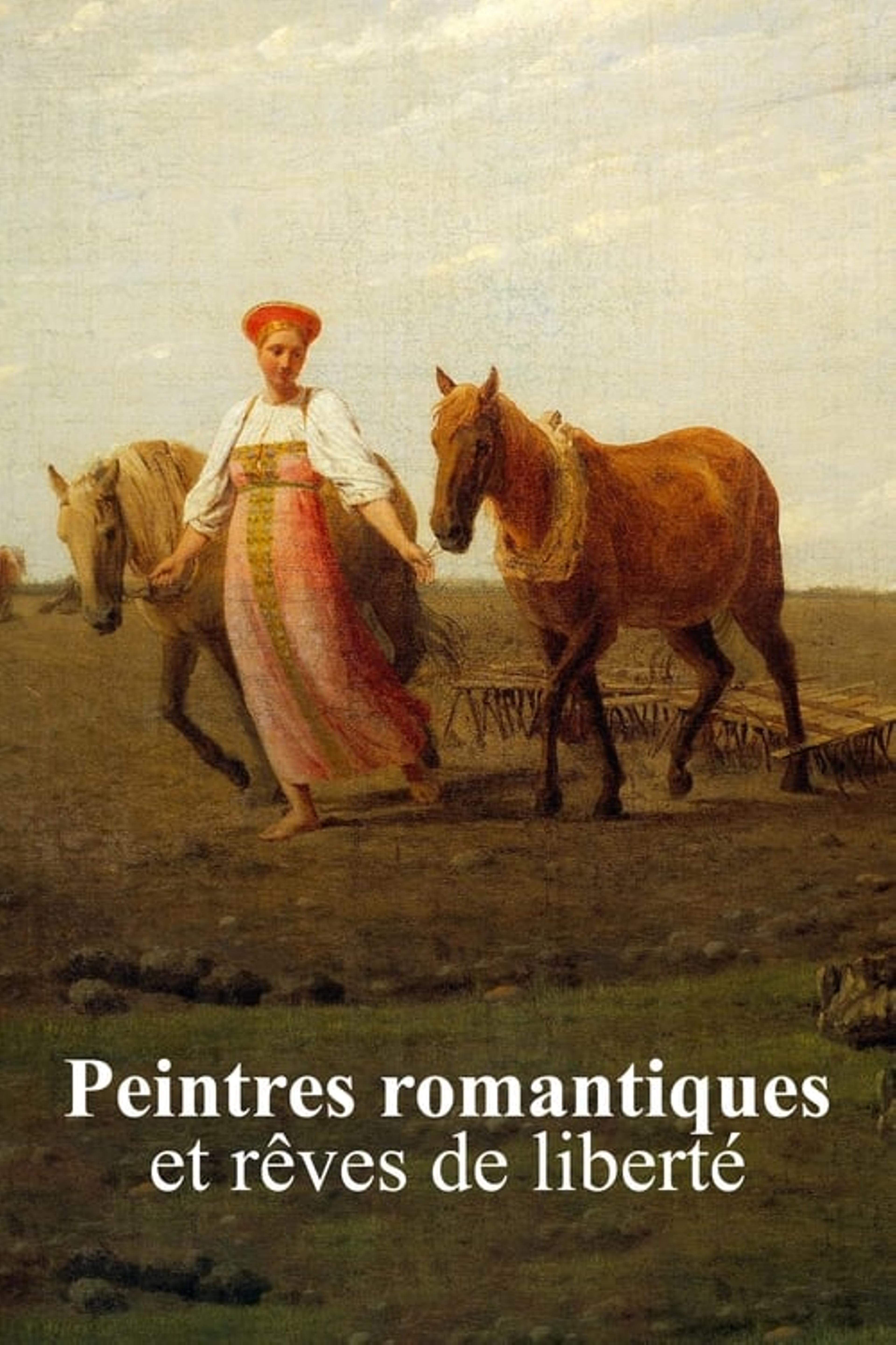 Peintres romantiques et rêves de liberté