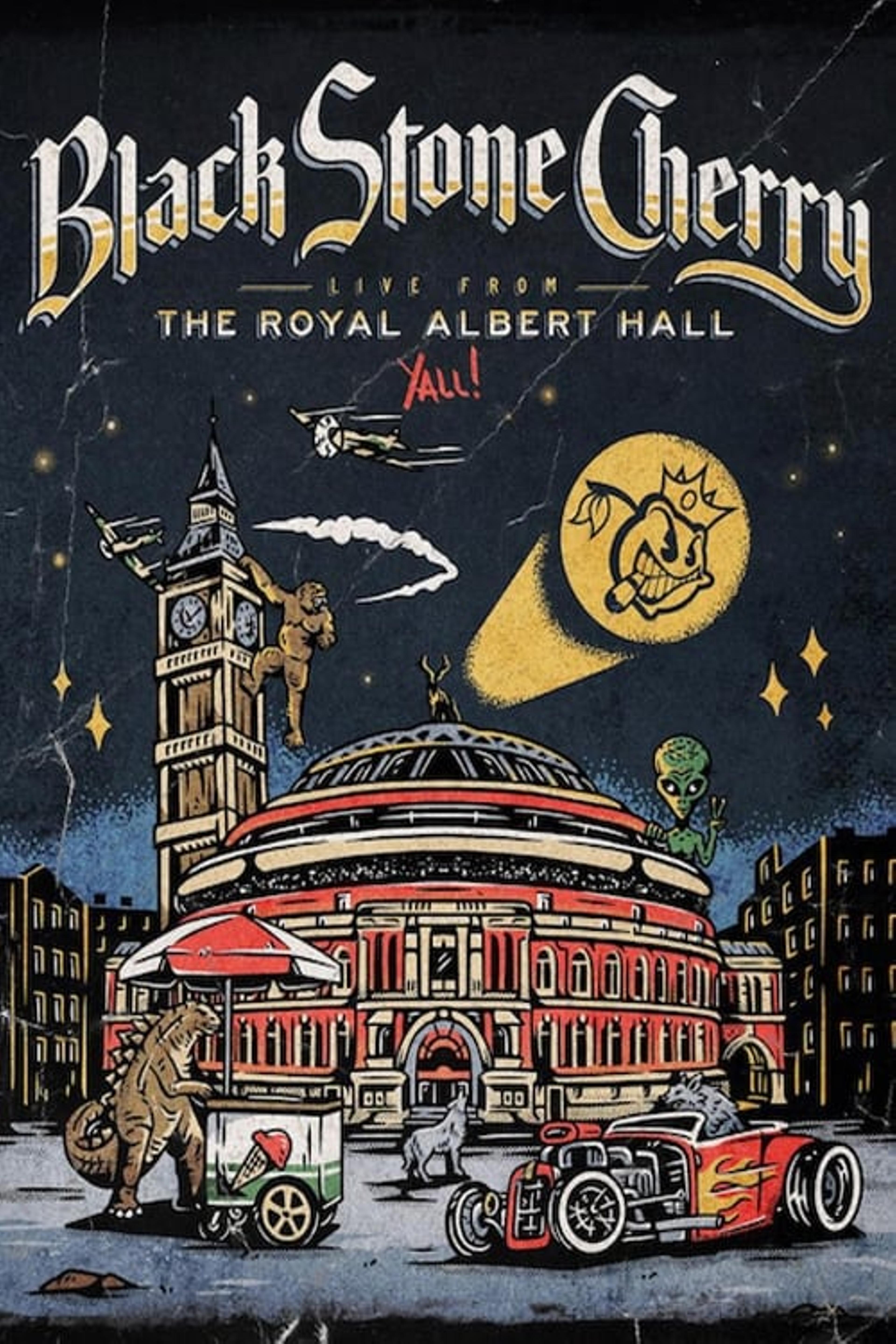 Black Stone Cherry - Live From The Royal Albert Hall... Y'All!