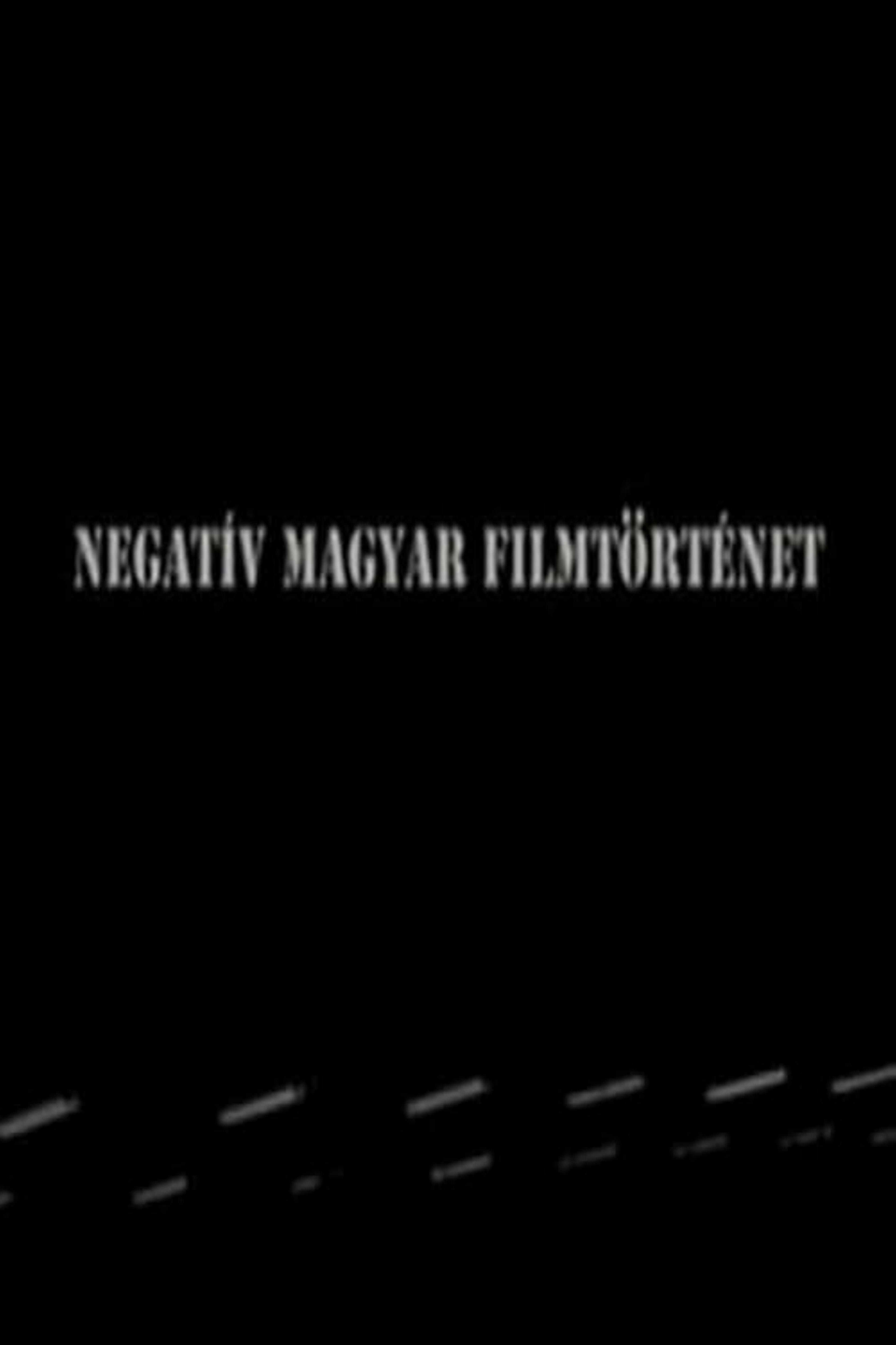 Negatív magyar filmtörténet