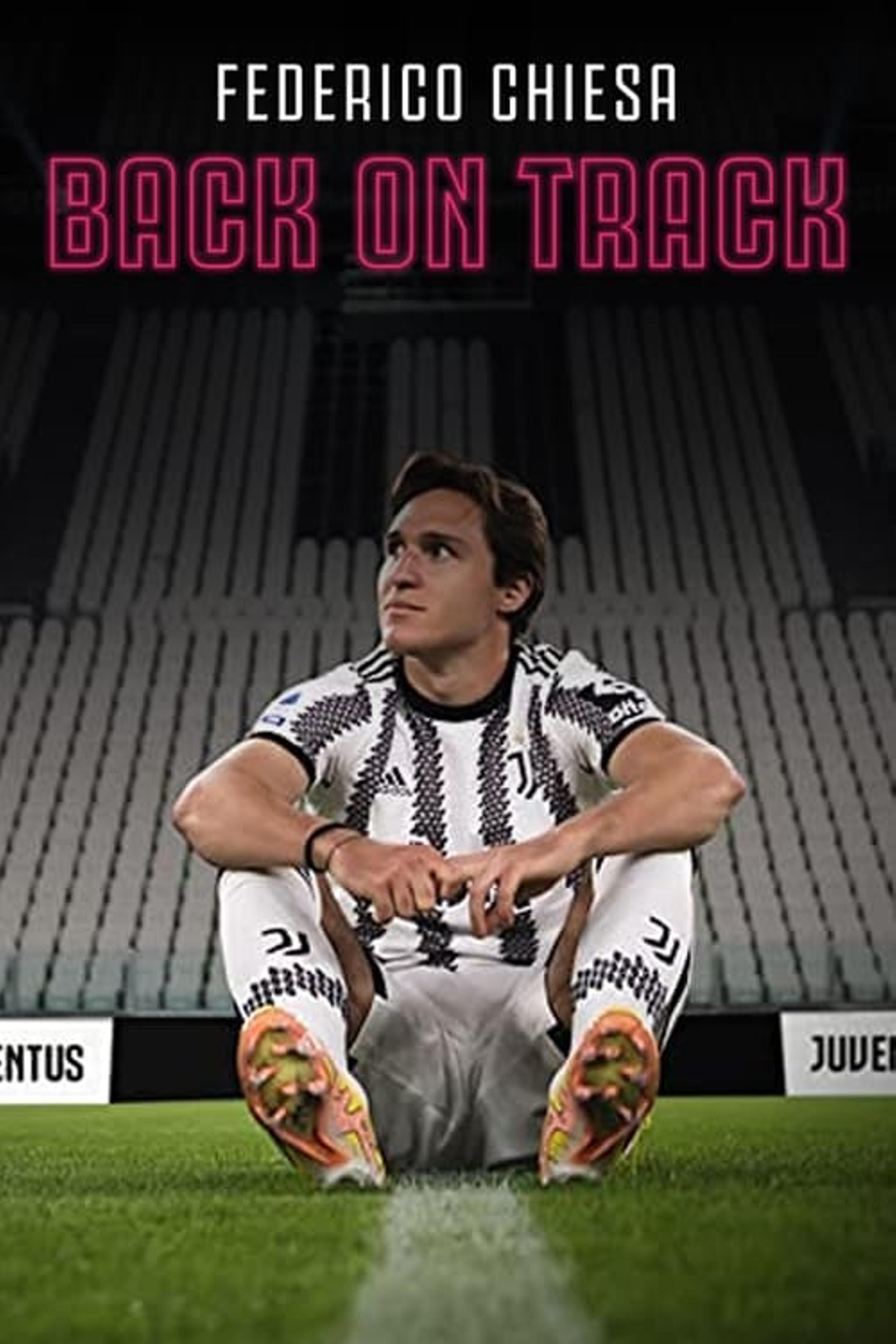 Federico Chiesa - Back on Track