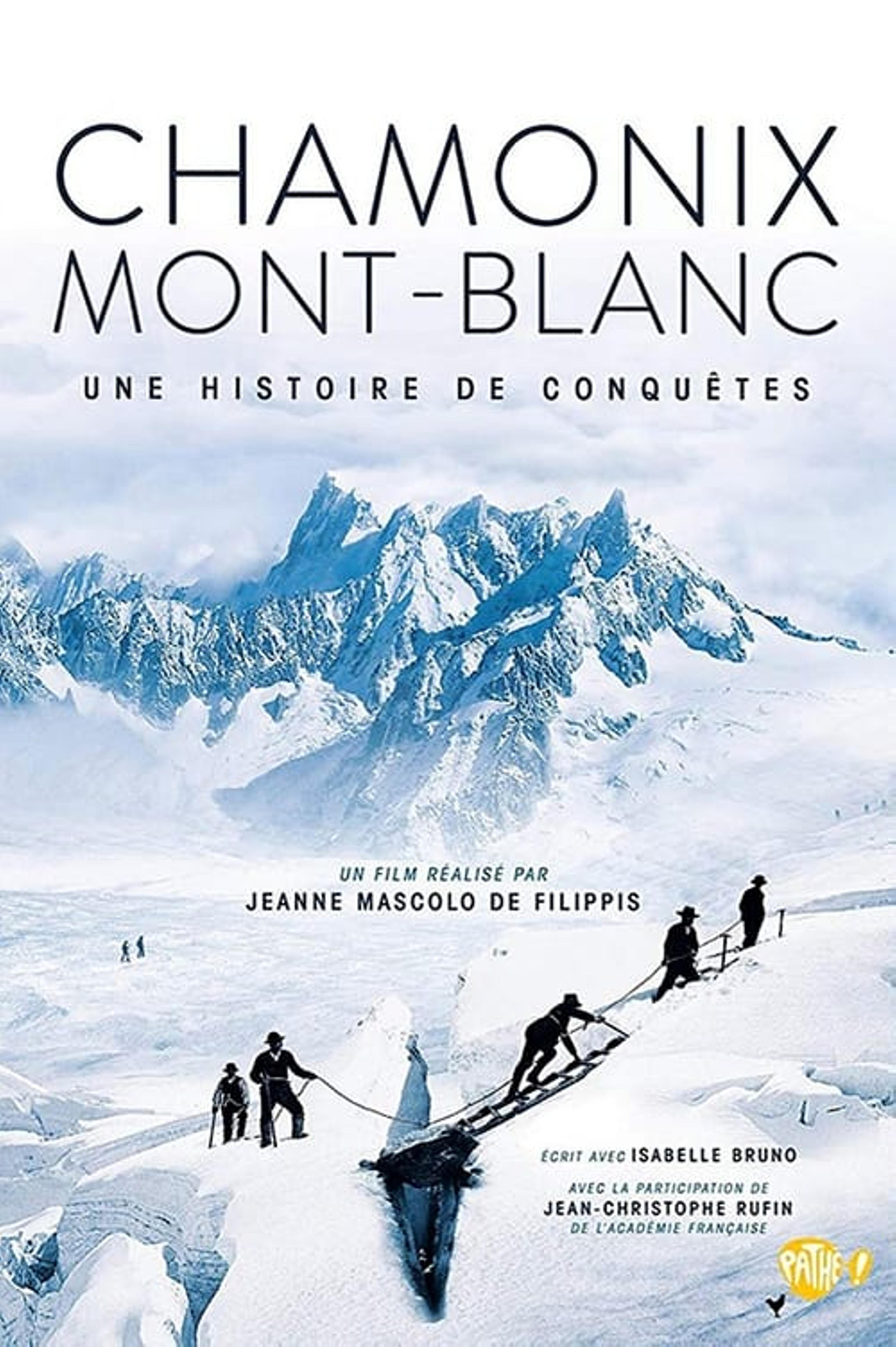 Chamonix - Mont Blanc, Une histoire de conquêtes