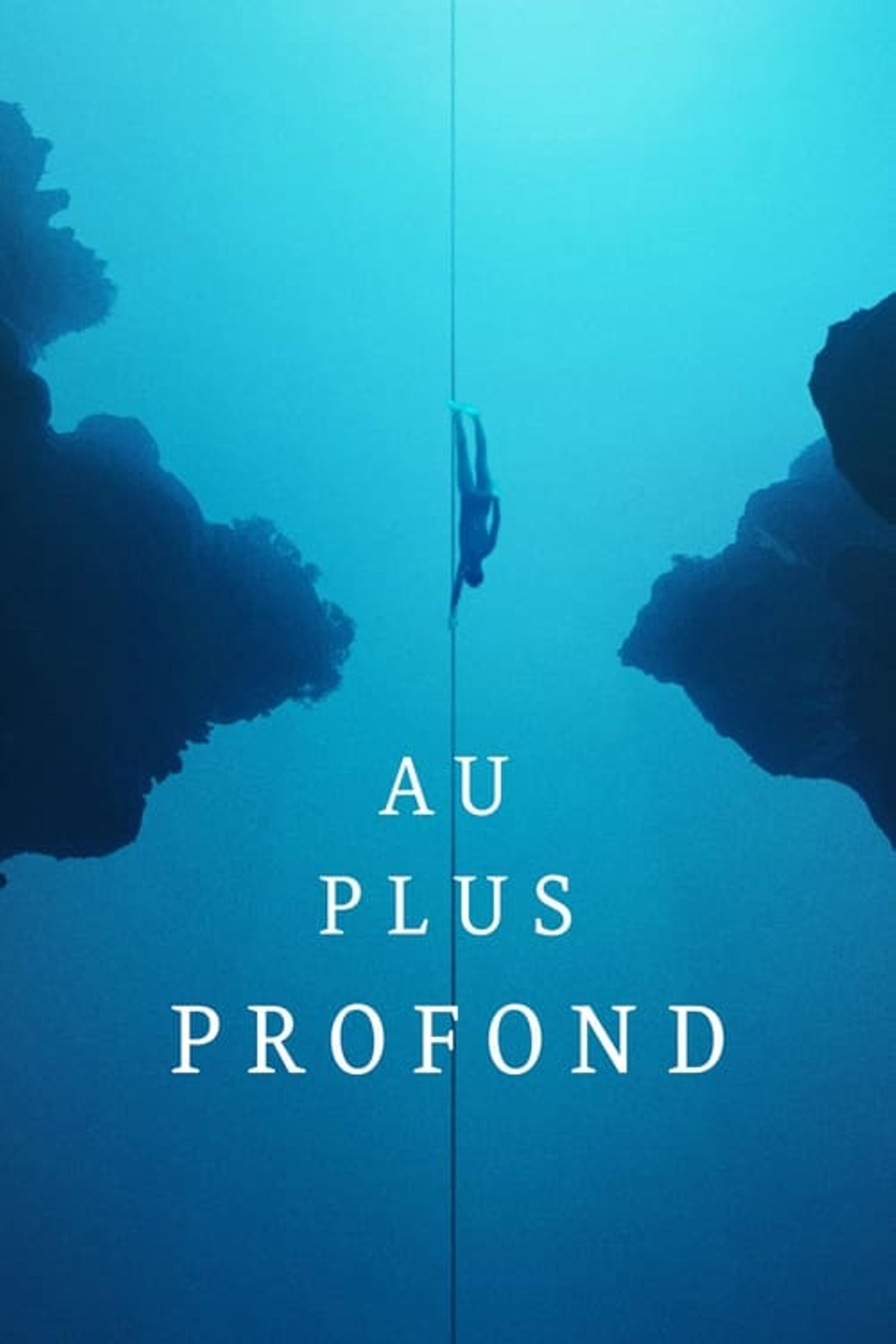 Au plus profond