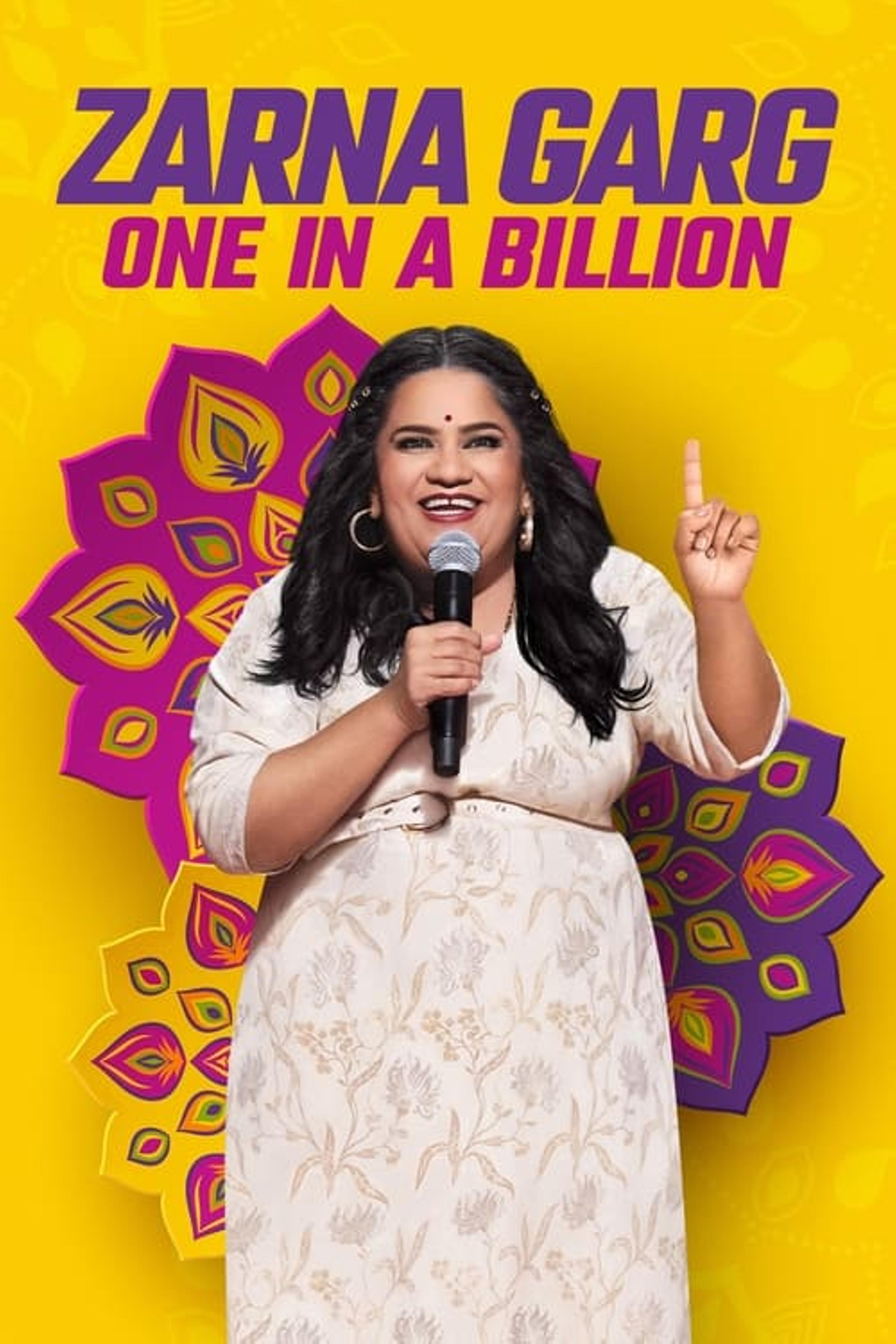 Zarna Garg: One in a Billion