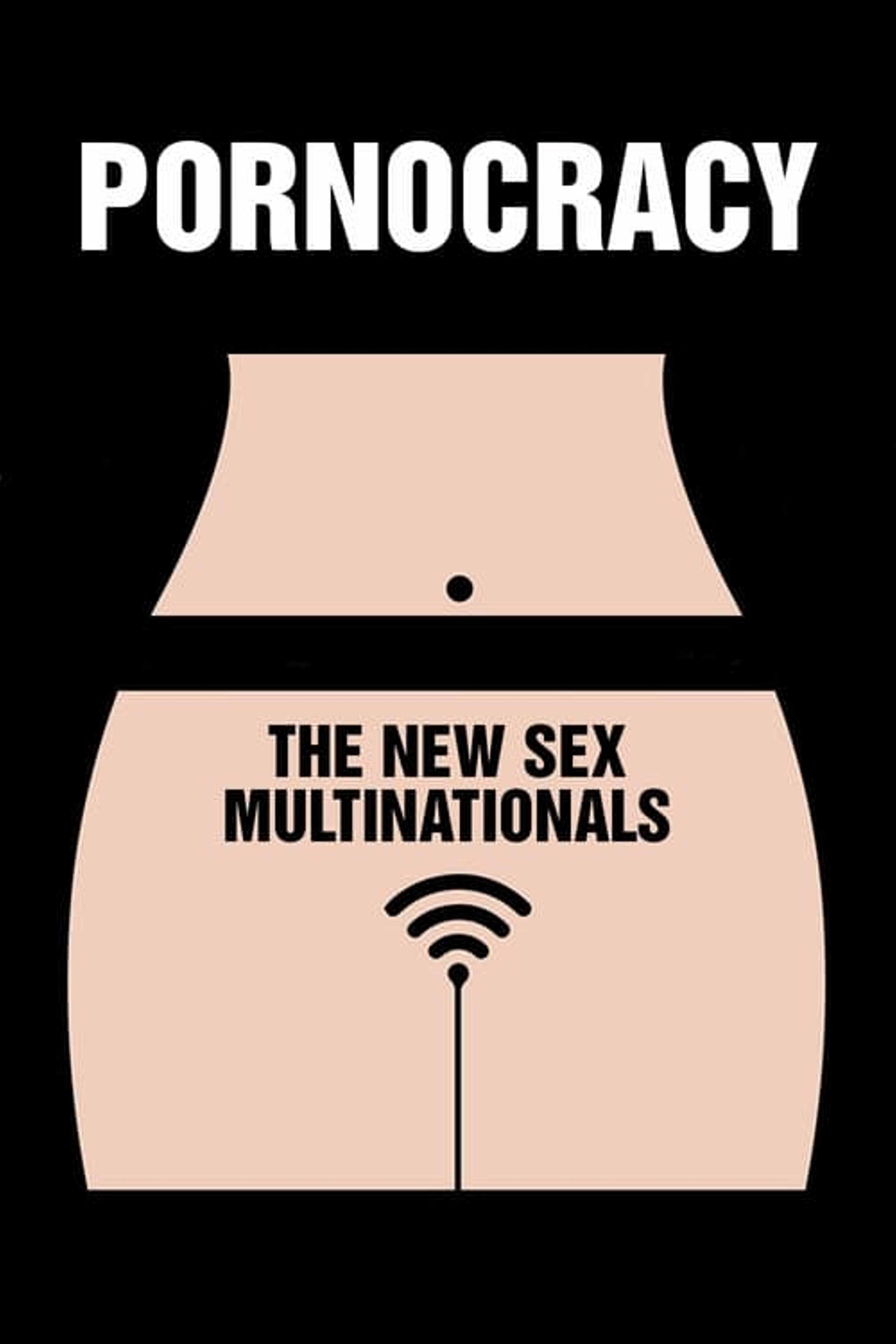 Pornocracy: The New Sex Multinationals