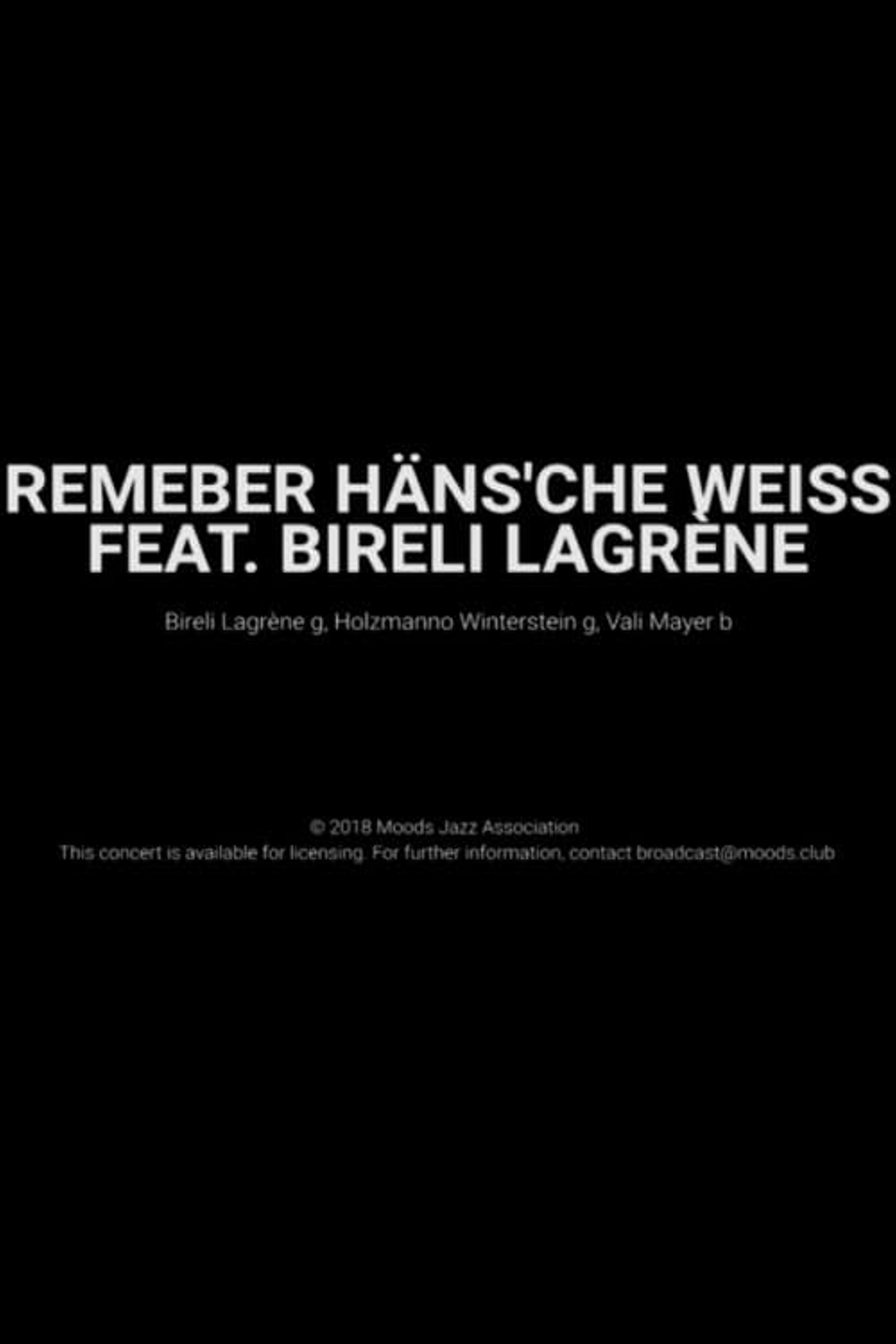 Remember Häns'che Weiss Feat. Bireli Lagrène- Moods