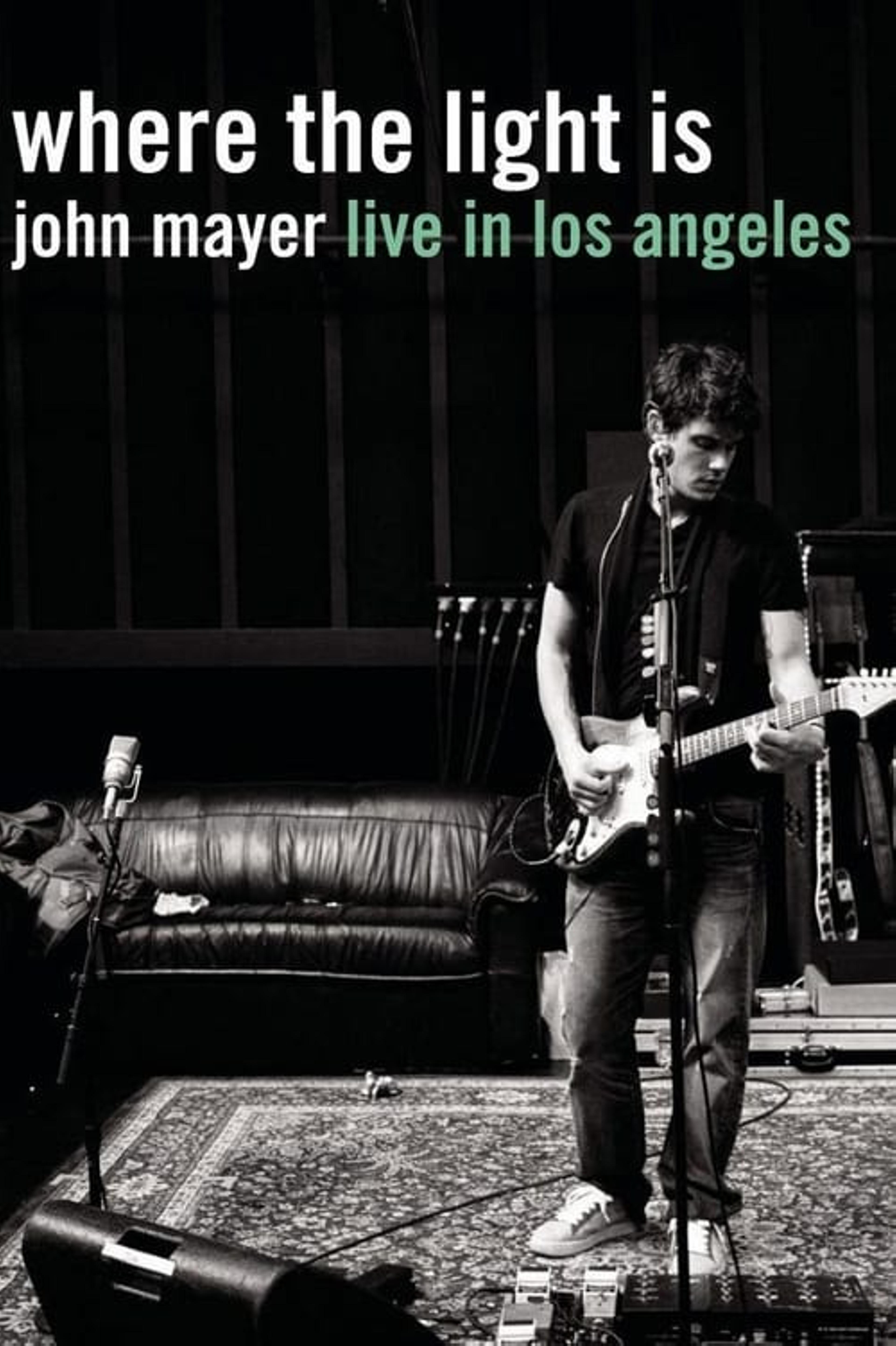 Where the Light Is: John Mayer Live in Los Angeles