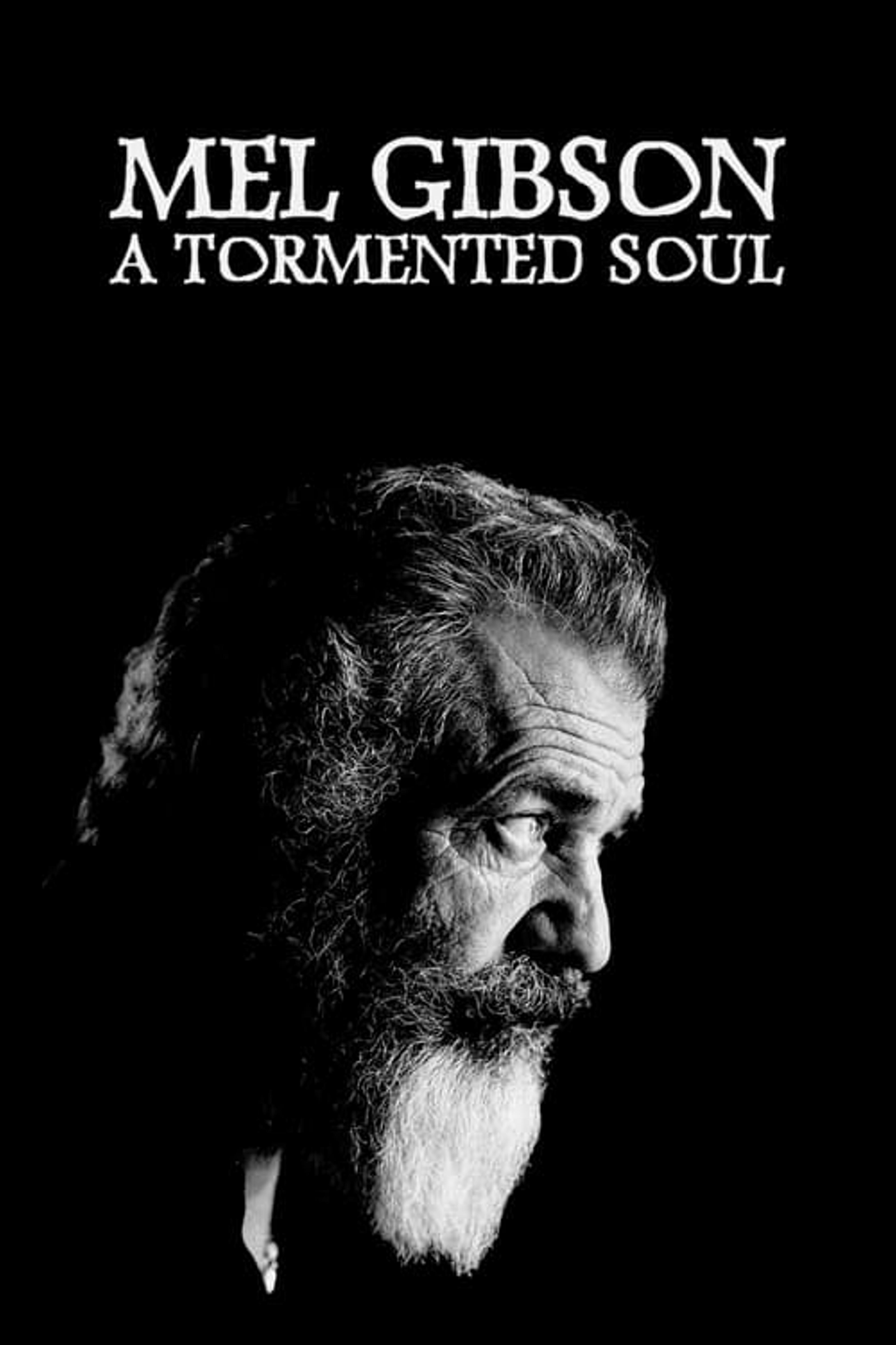 Mel Gibson: A Tormented Soul