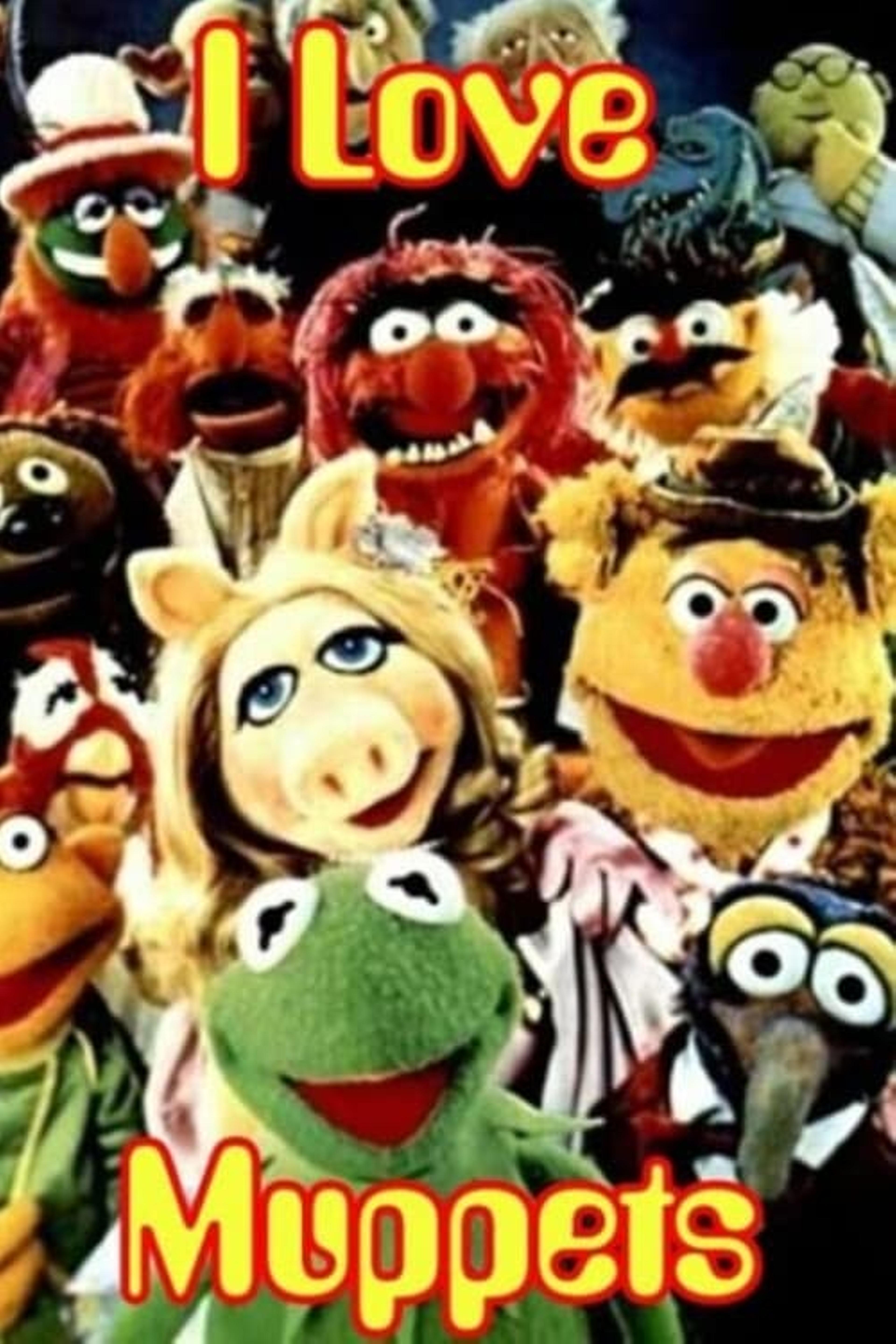 I Love Muppets