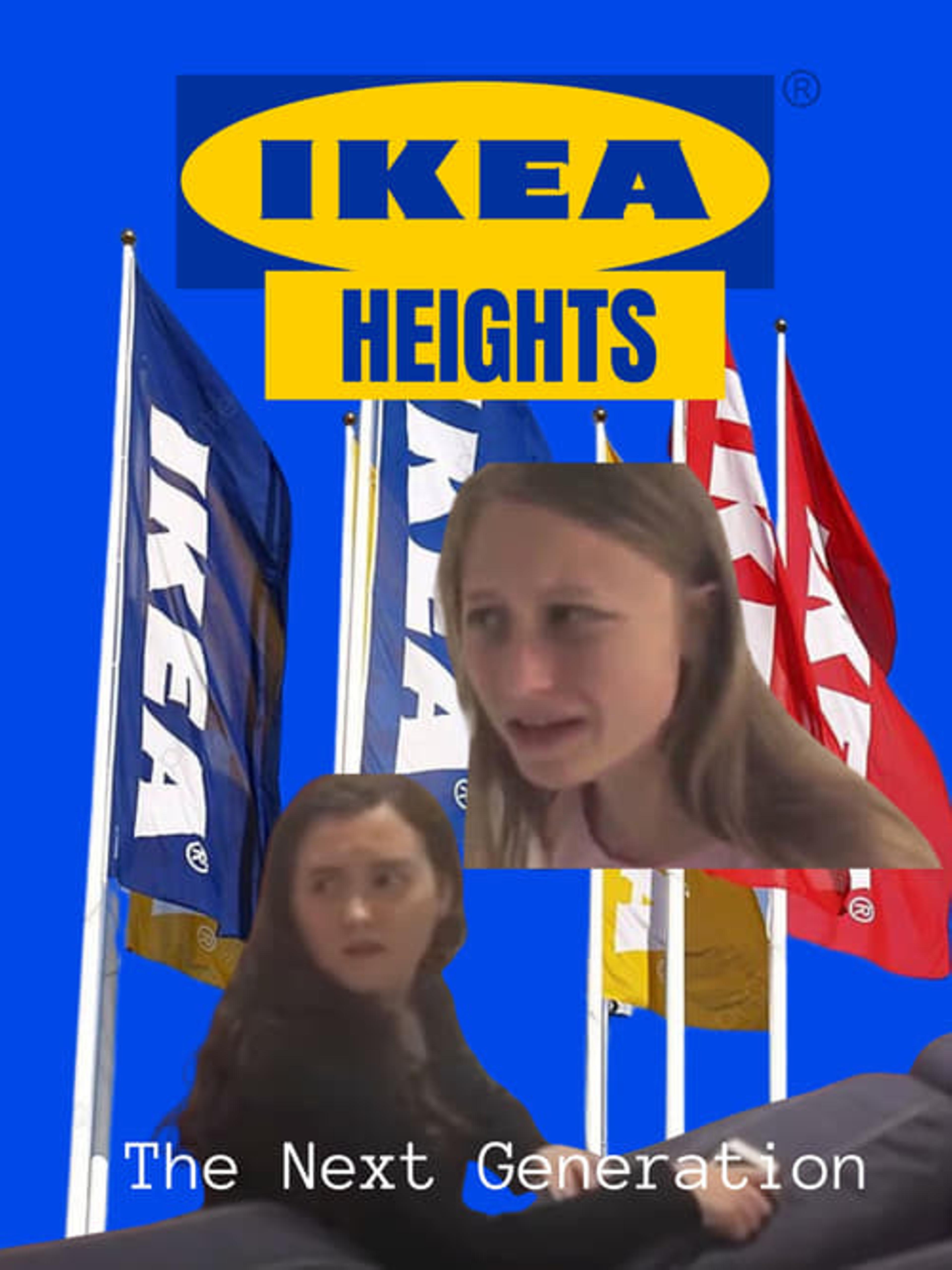 IKEA Heights: The Next Generation