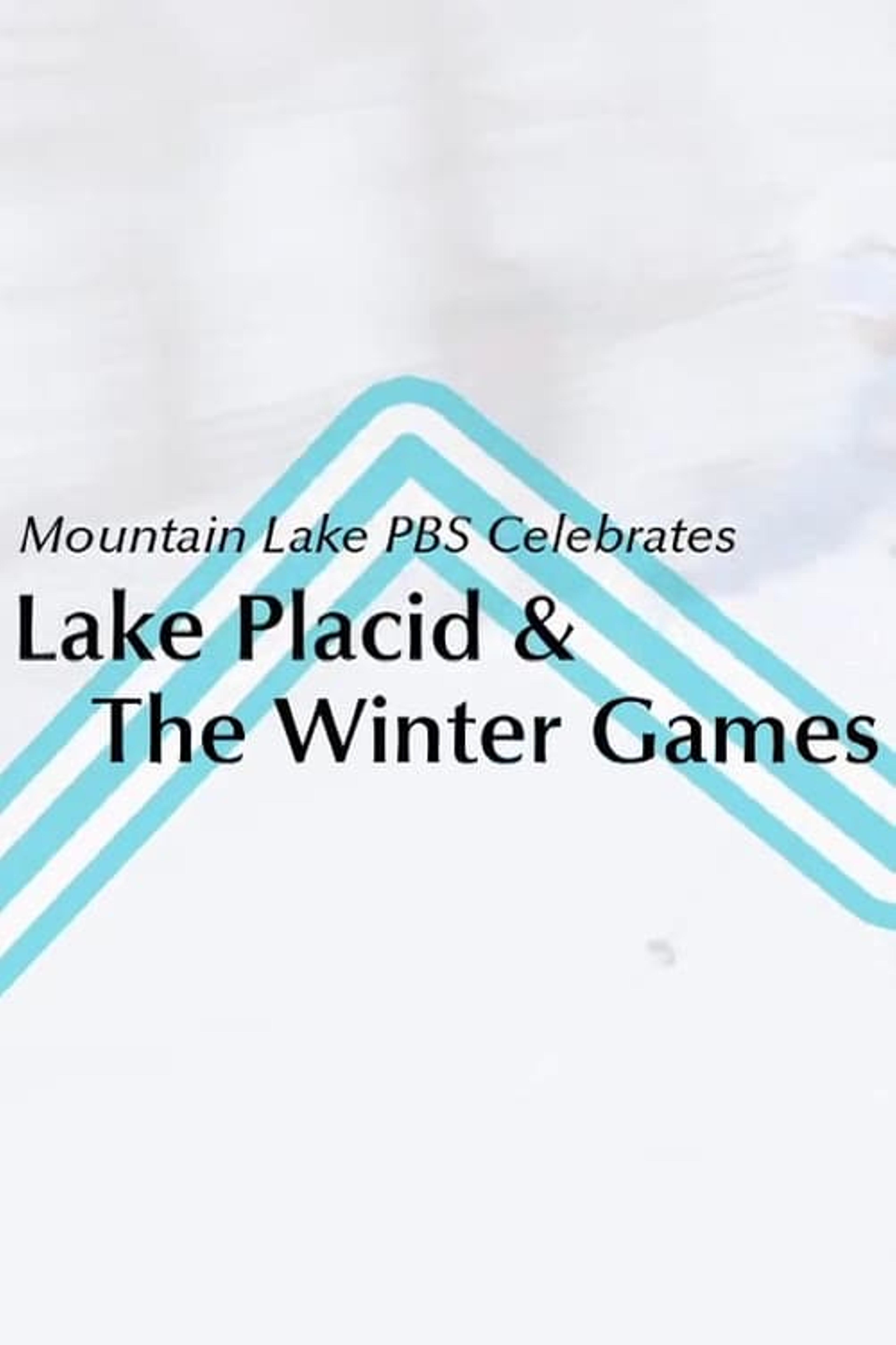 Mountain Lake PBS Celebrates Lake Placid and the Winter Games