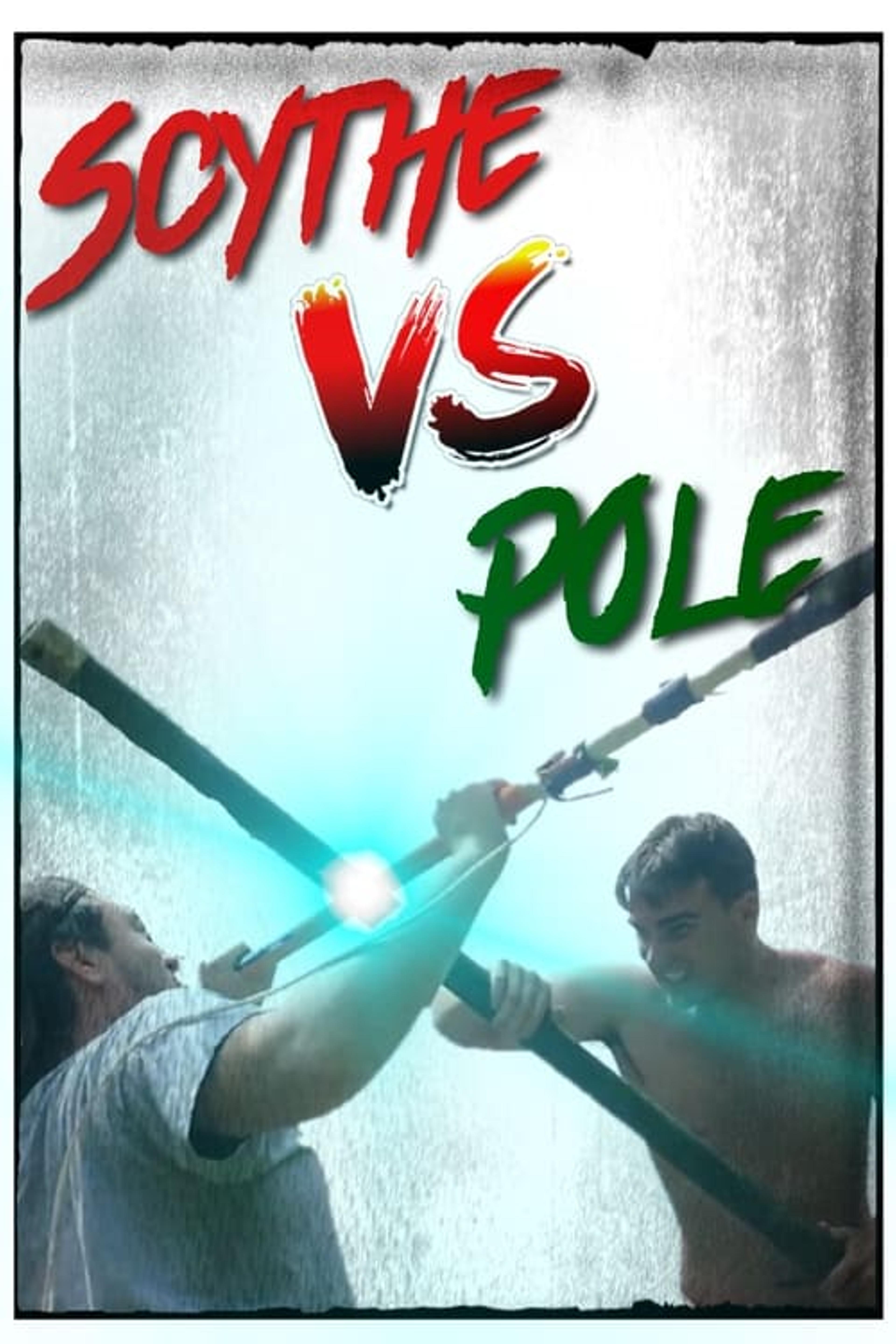 Scythe vs Pole