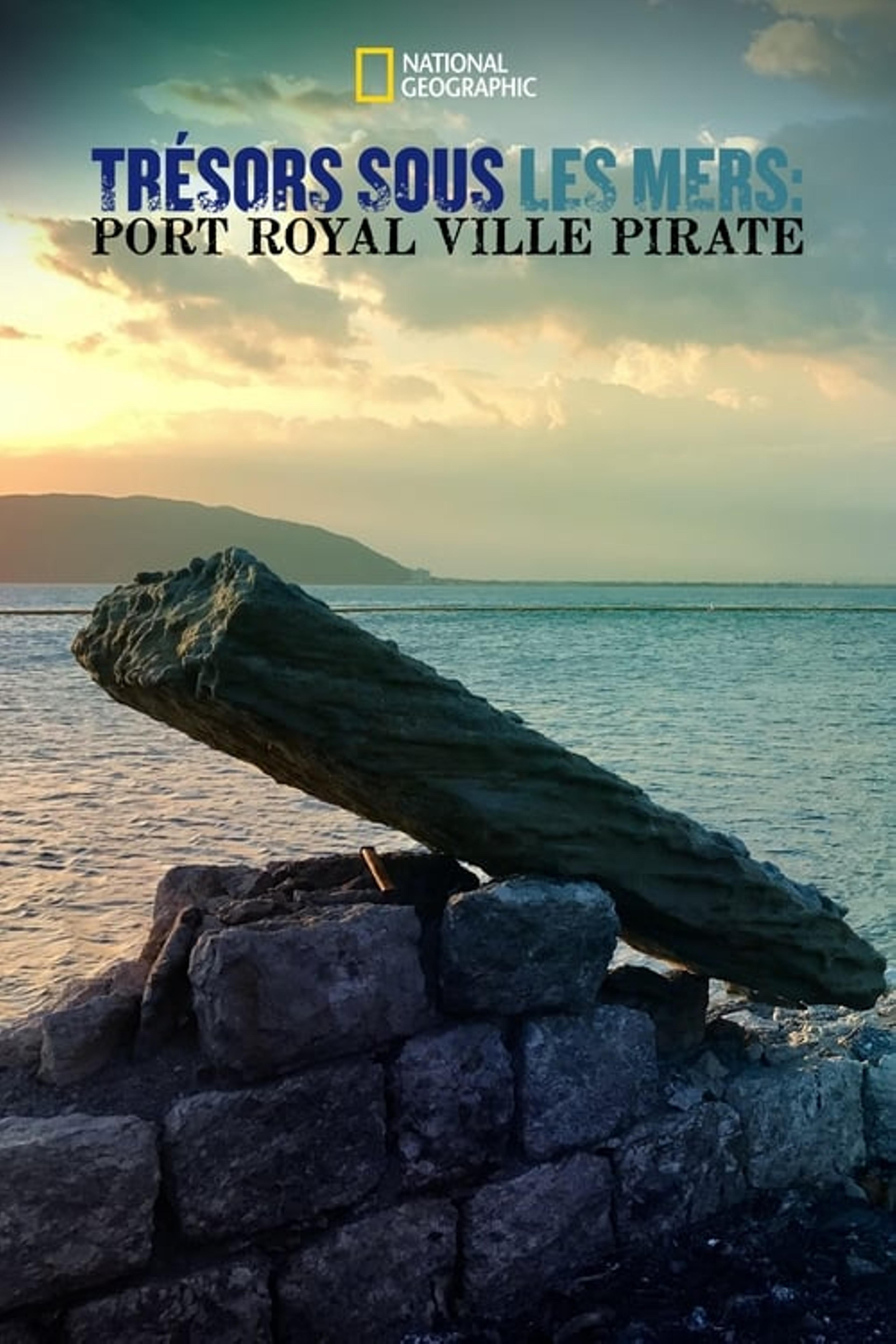 Trésors sous les mers : Port Royal ville pirate