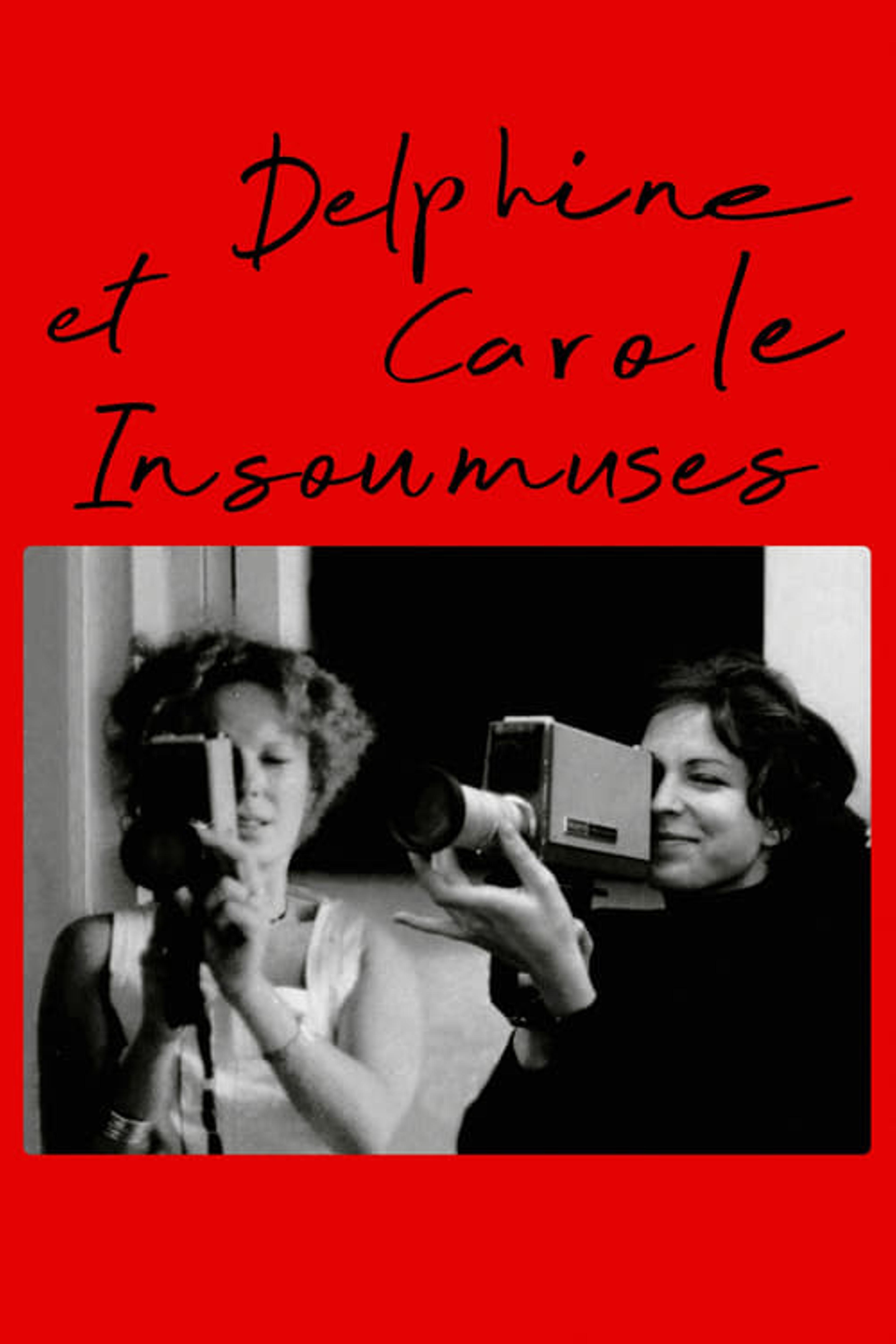 Delphine et Carole, insoumuses