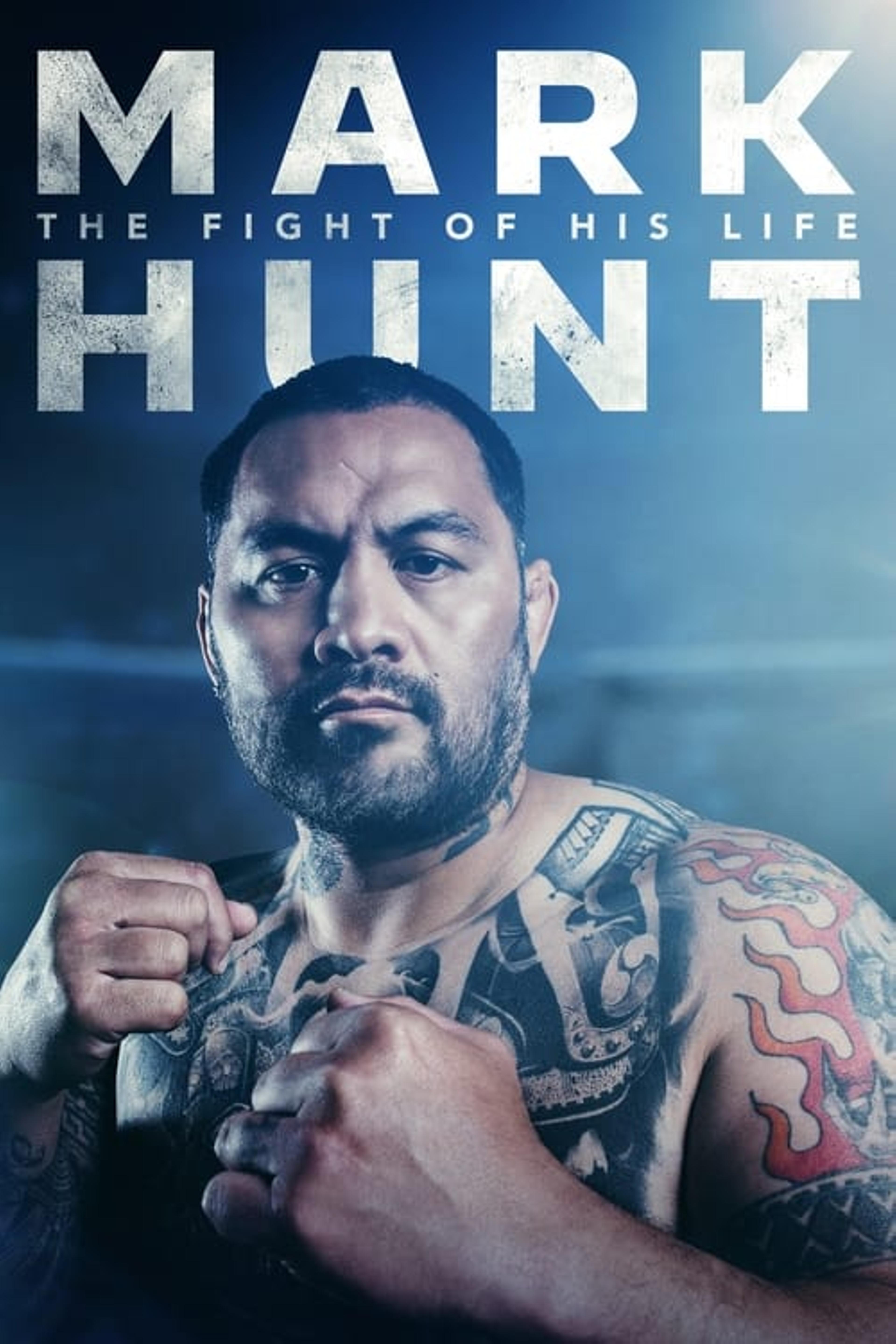 Mark Hunt: The Fight of His Life