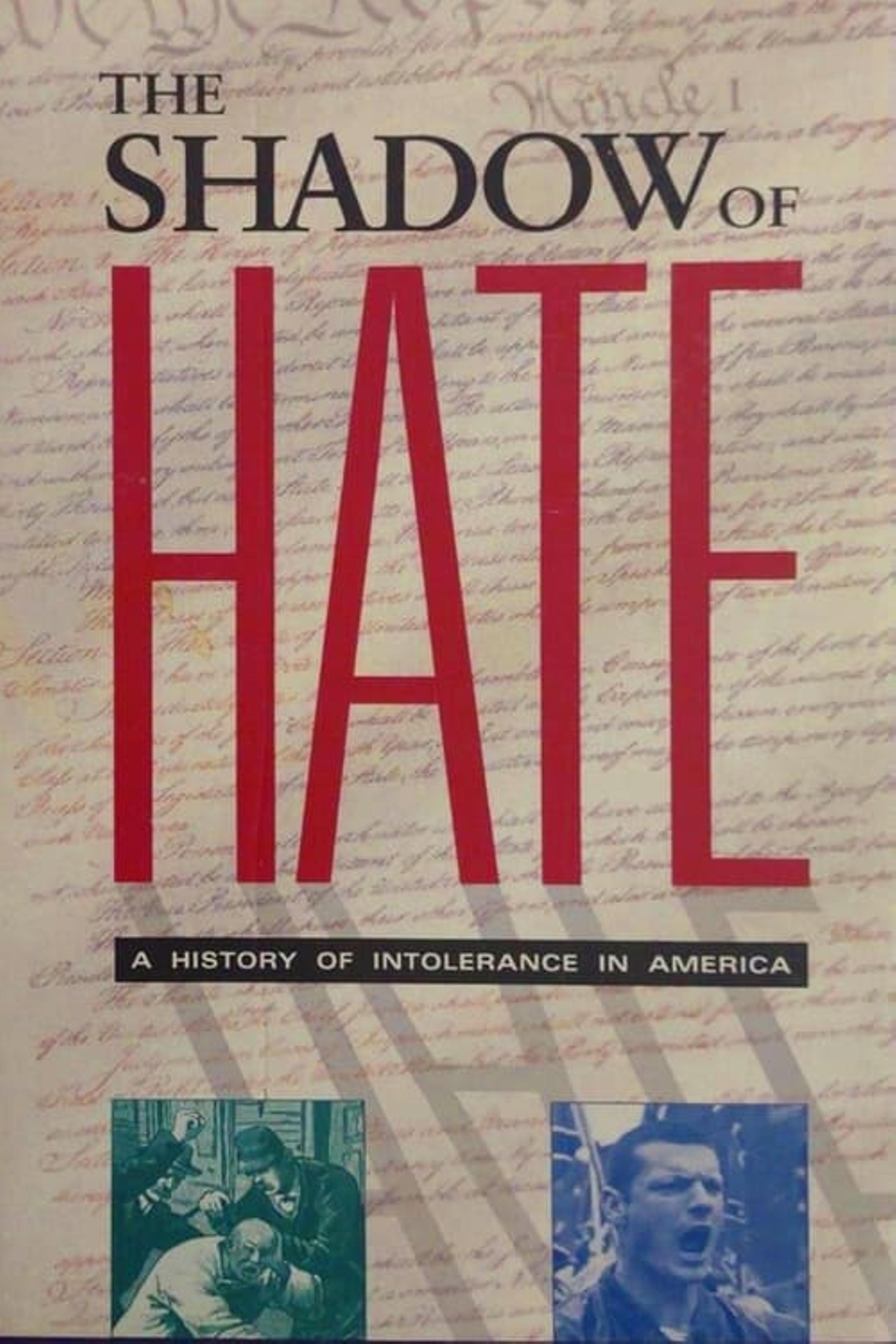 The Shadow of Hate: A History of Intolerance in America