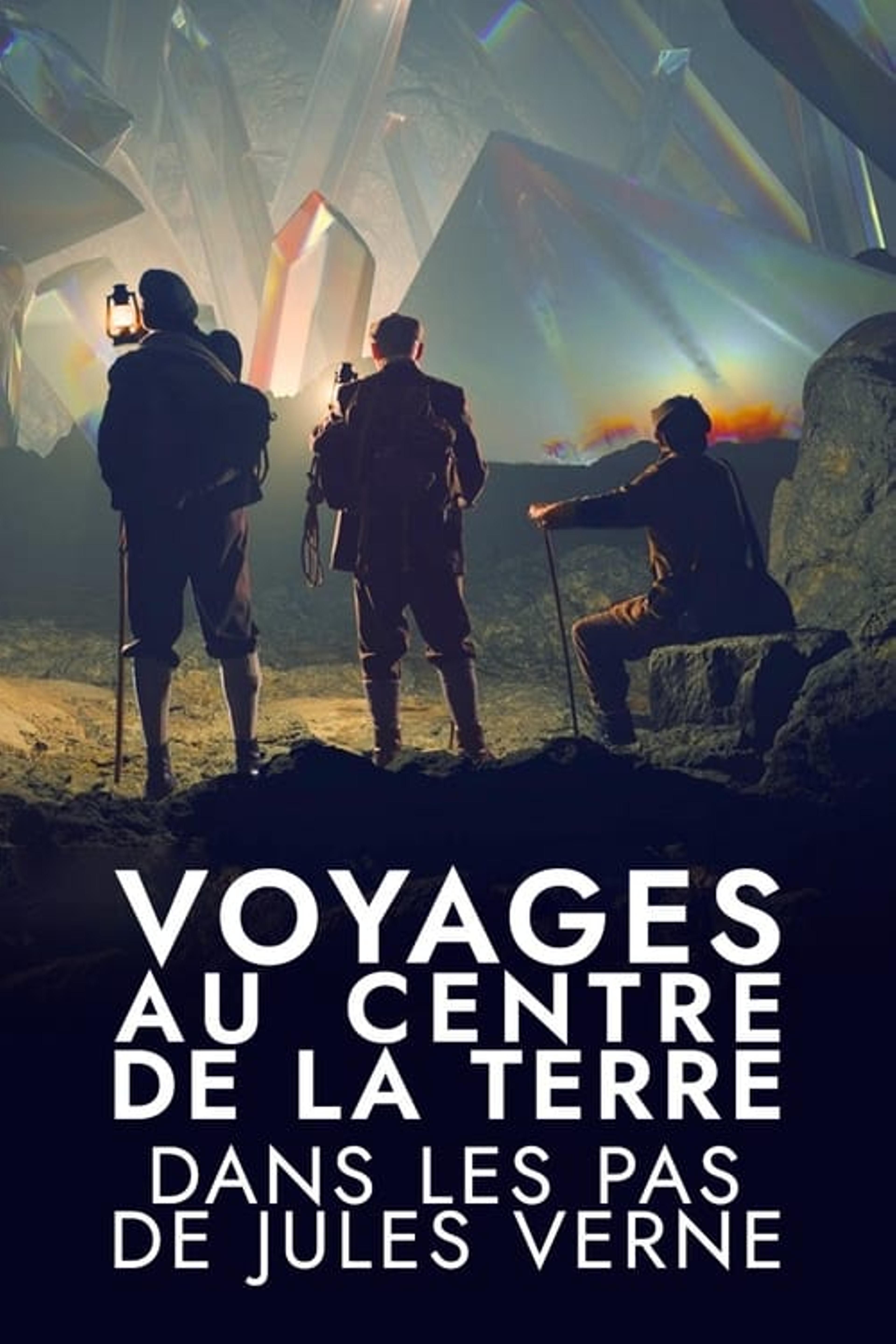 Voyages au centre de la Terre : Dans les pas de Jules Verne