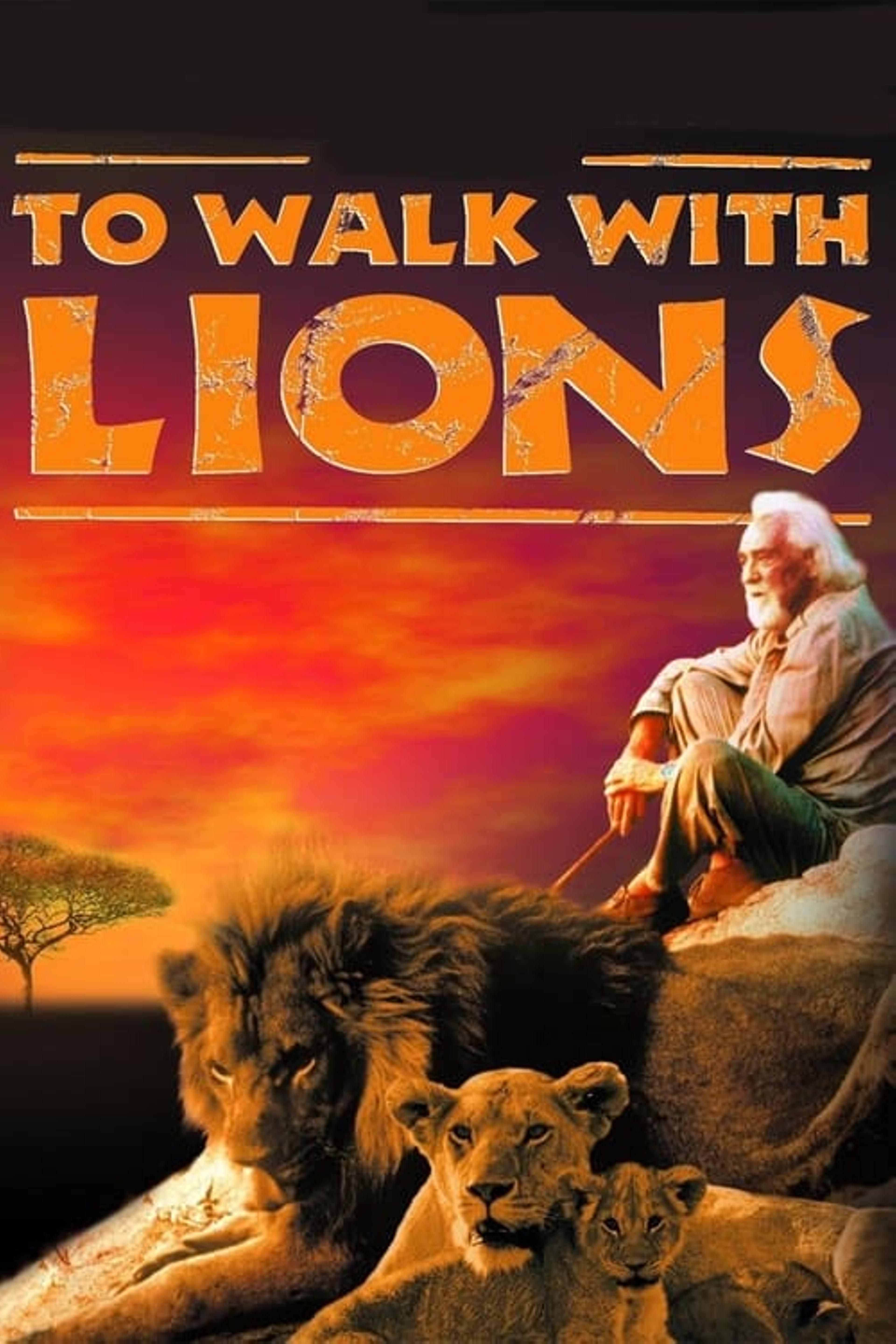 To Walk with Lions