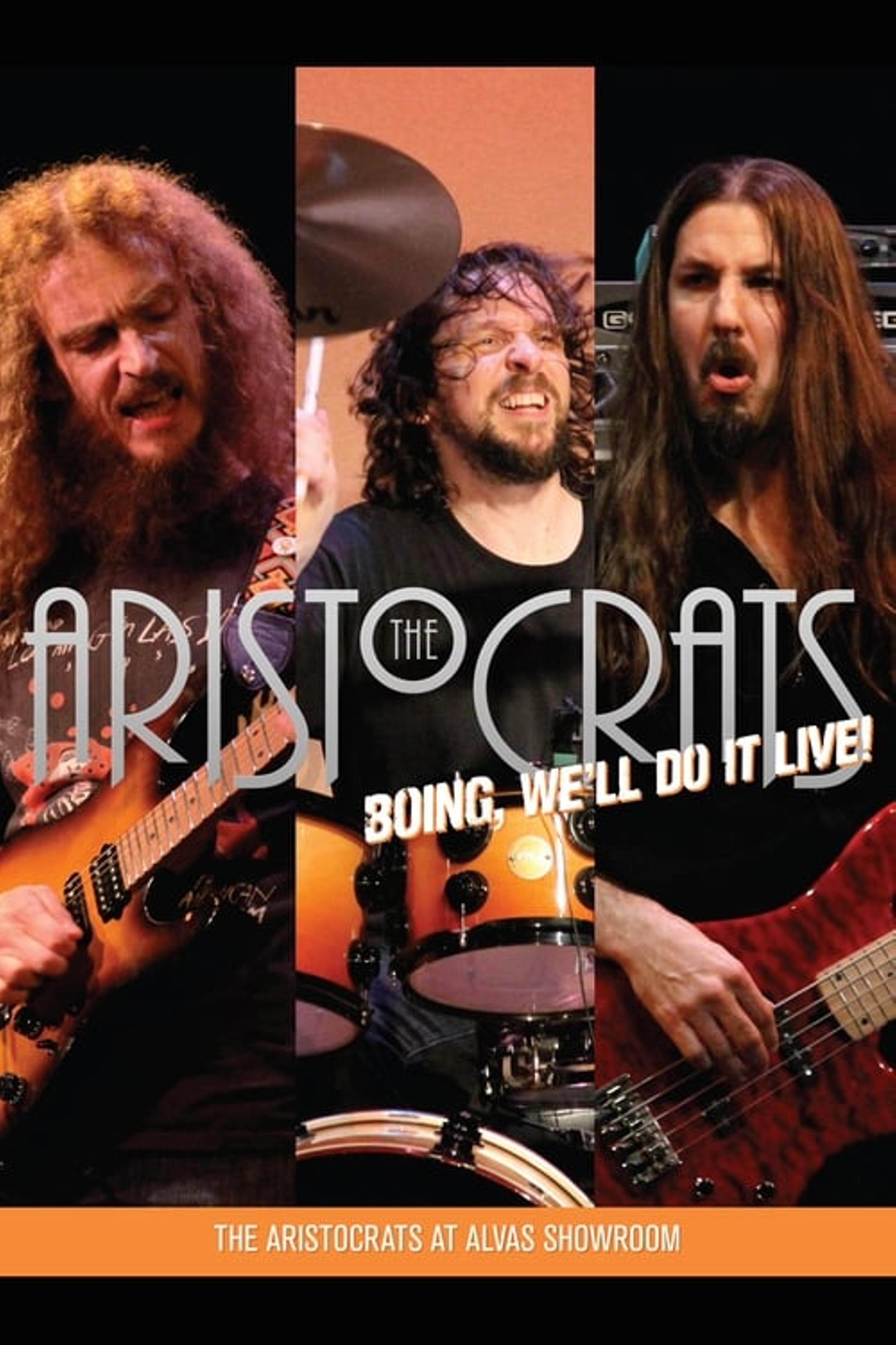 The Aristocrats - Boing, We'll Do It Live!