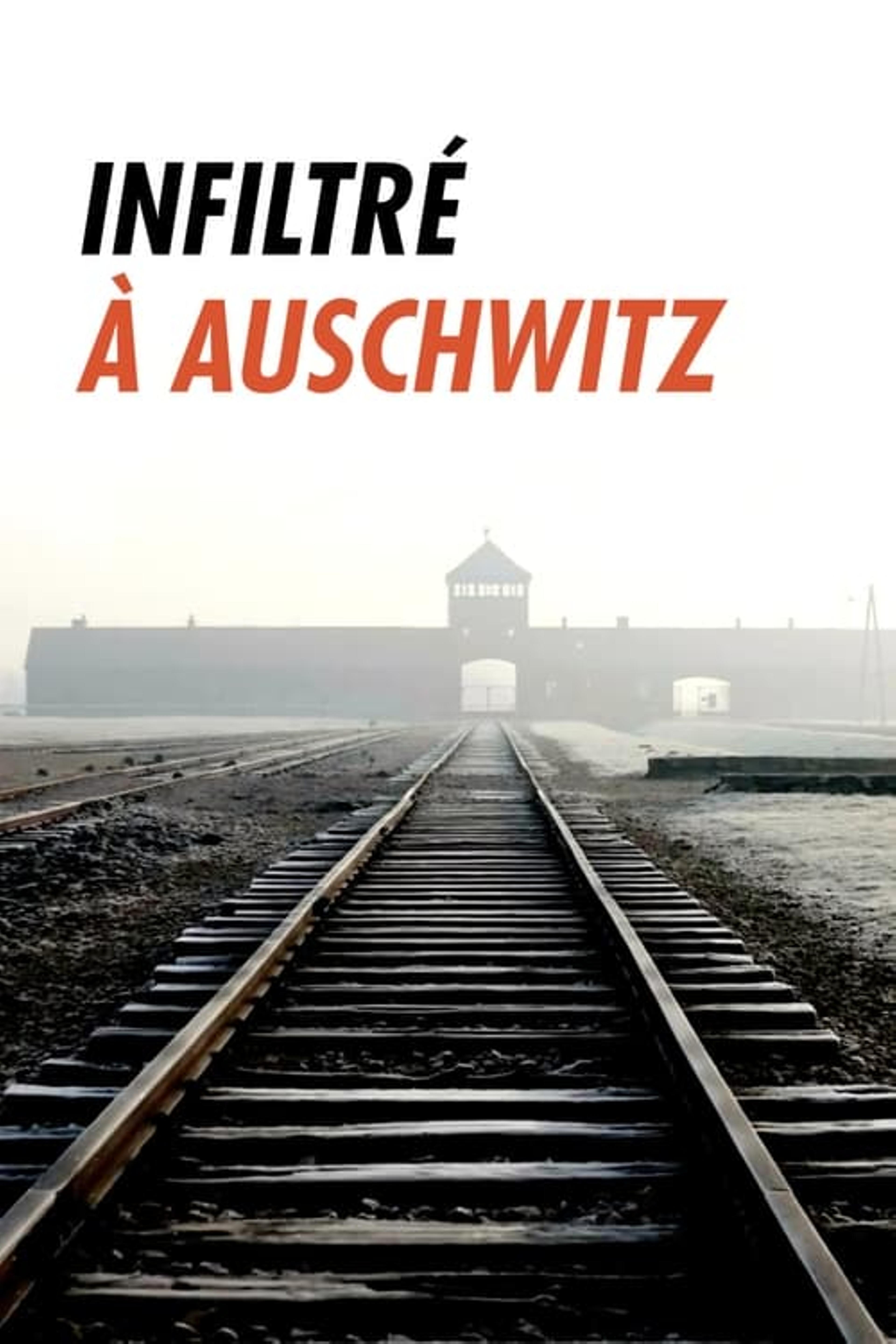 Infiltré à Auschwitz