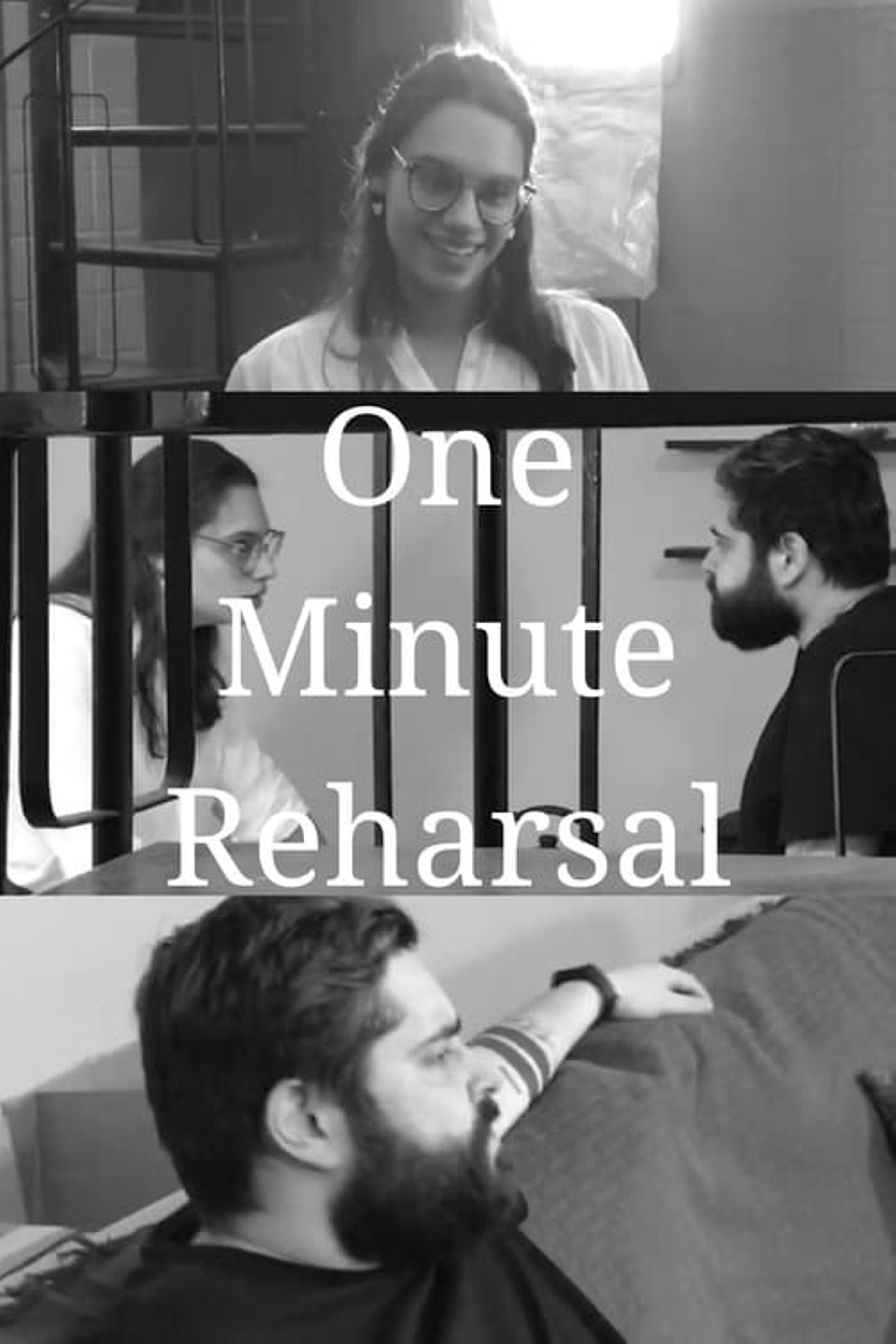 One Minute Reharsal