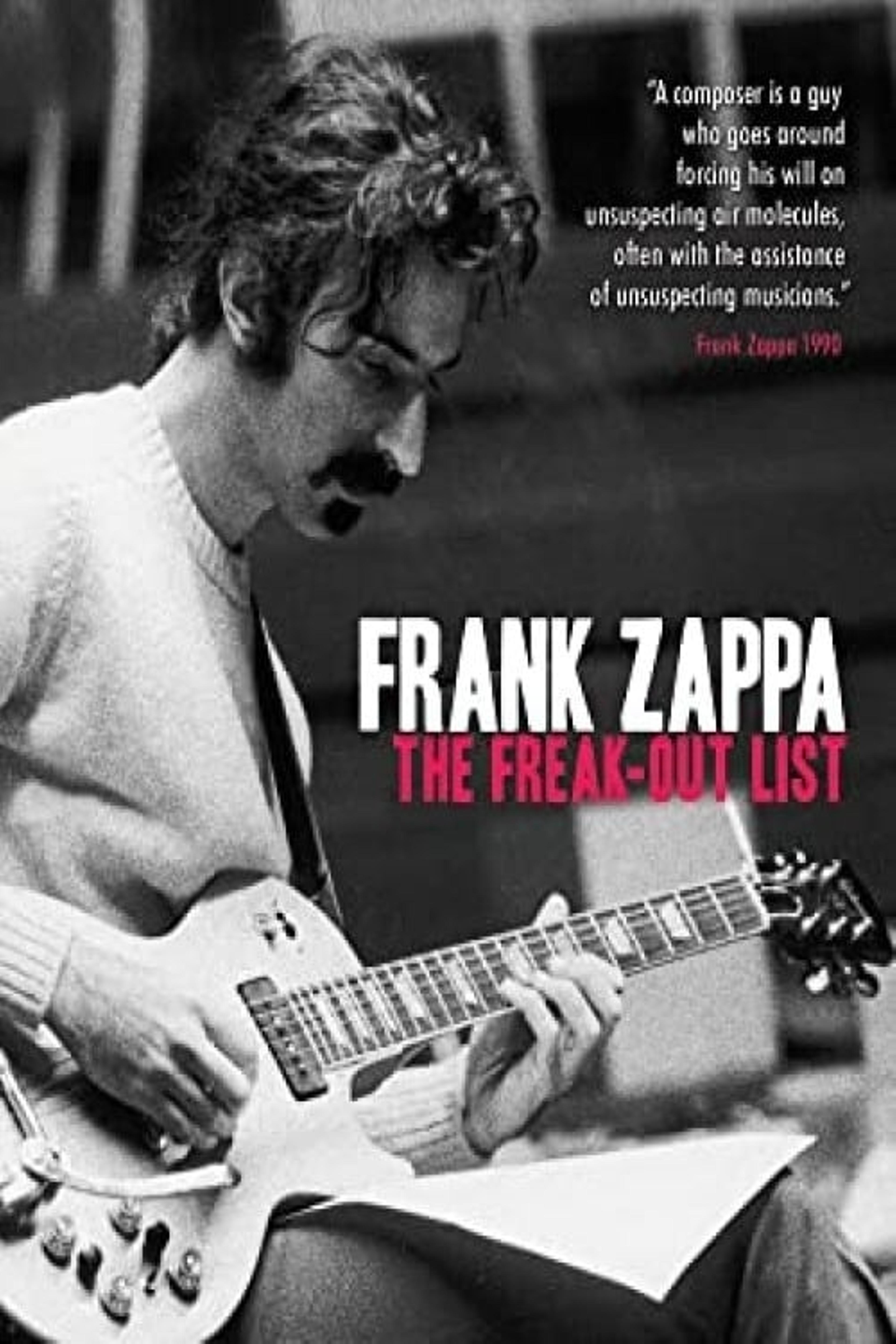 Frank Zappa: The Freak Out List