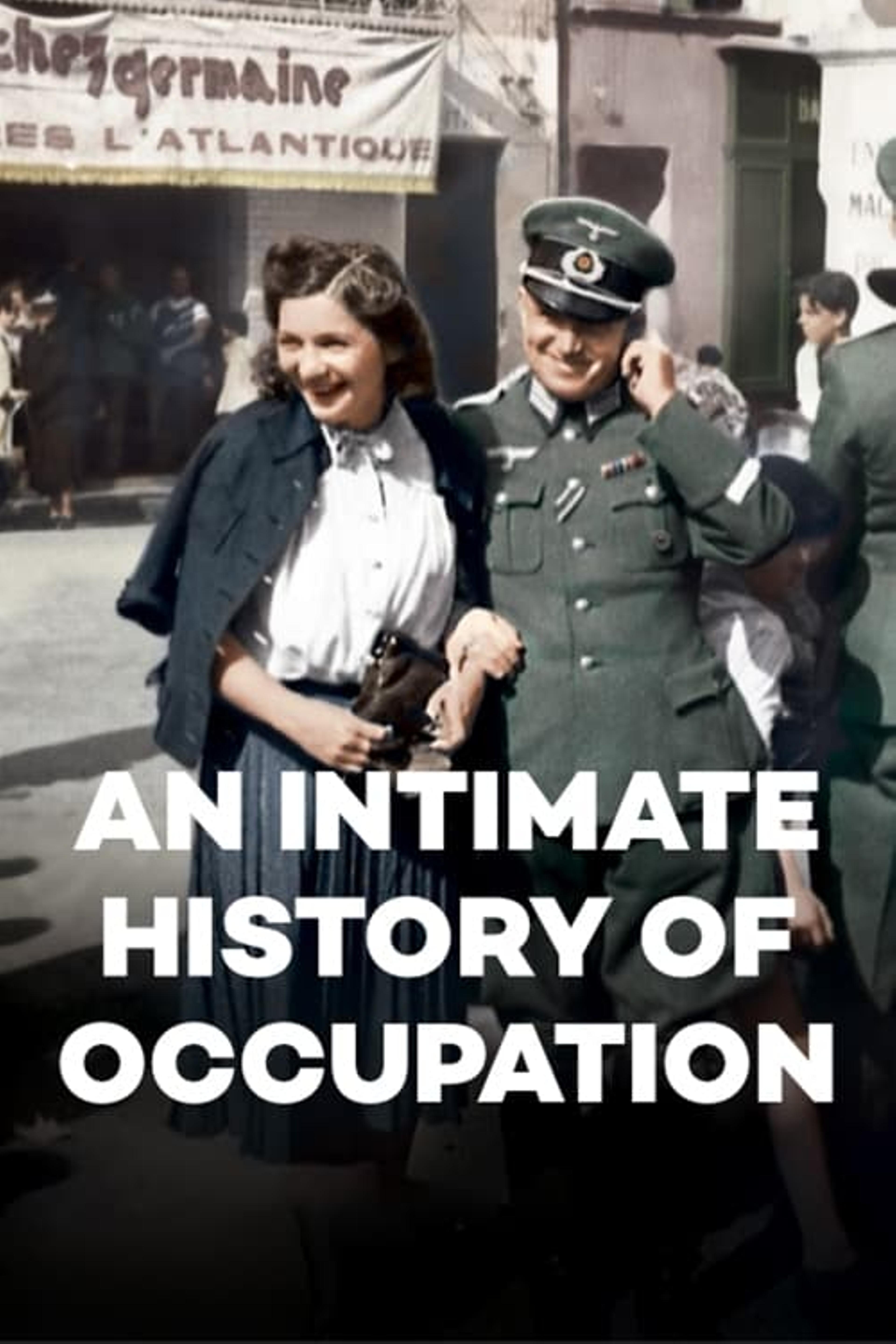 An Intimate History of Occupation